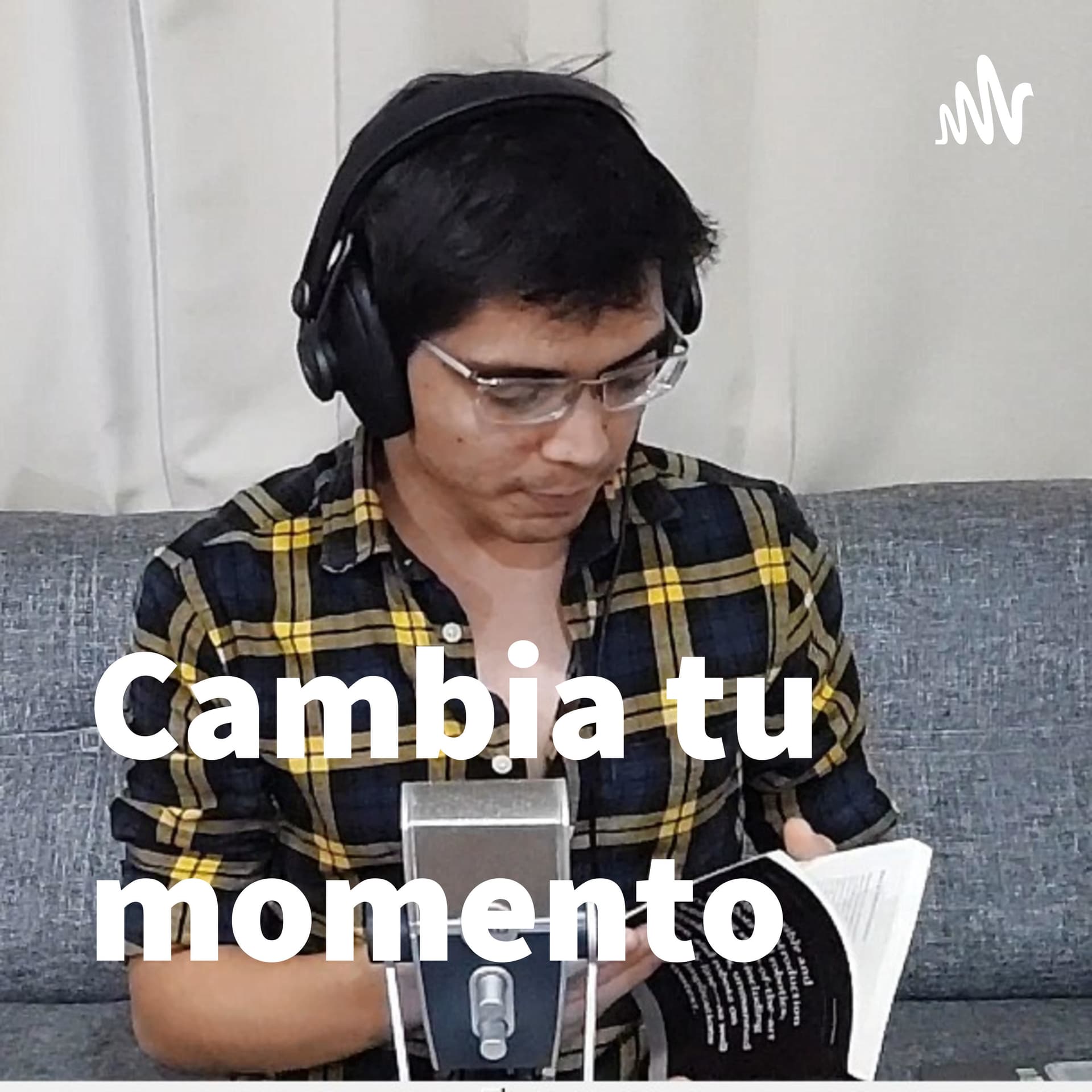Cambia tu momento - Podcasts