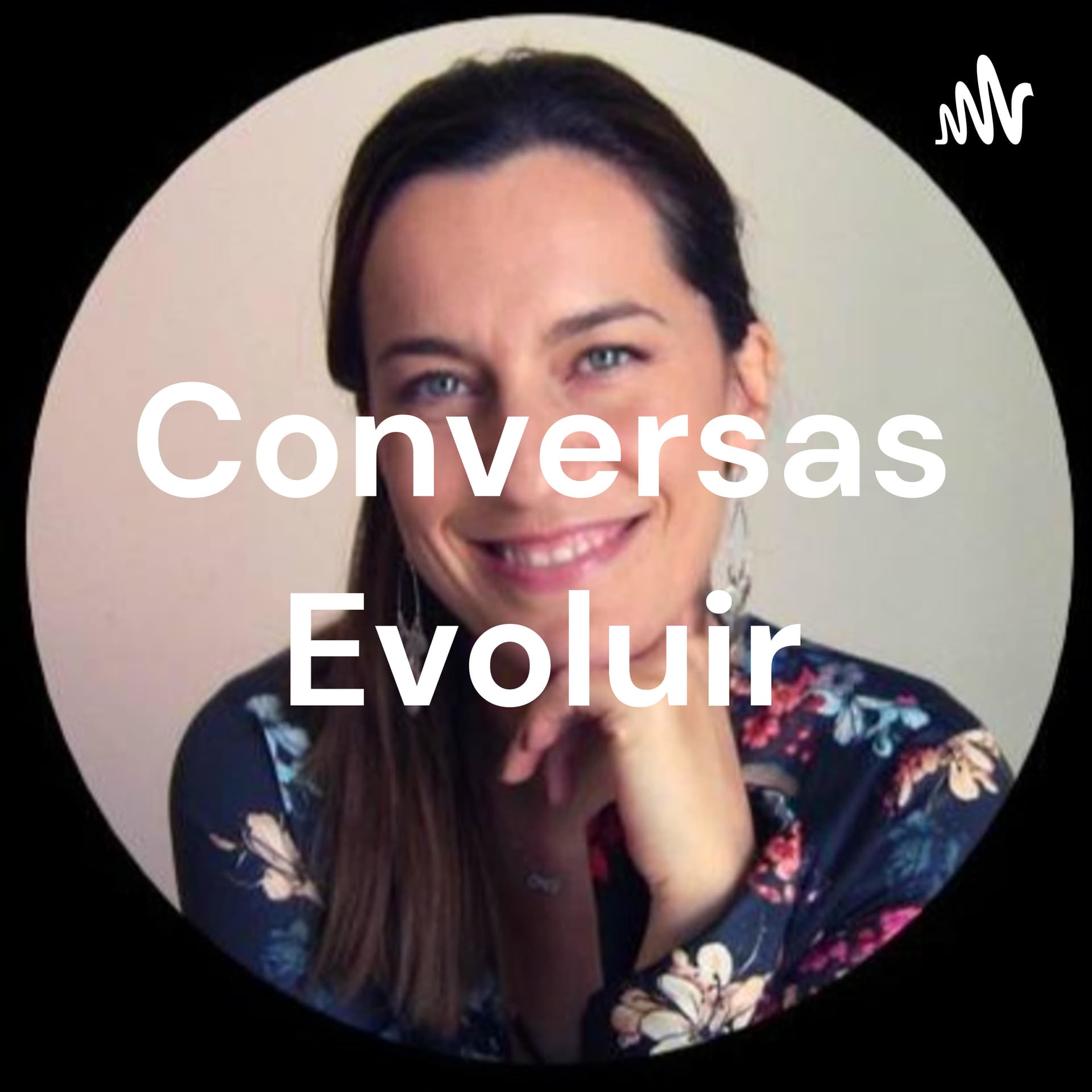 Conversas Evoluir - Joana Amoêdo Leite - Podcasts