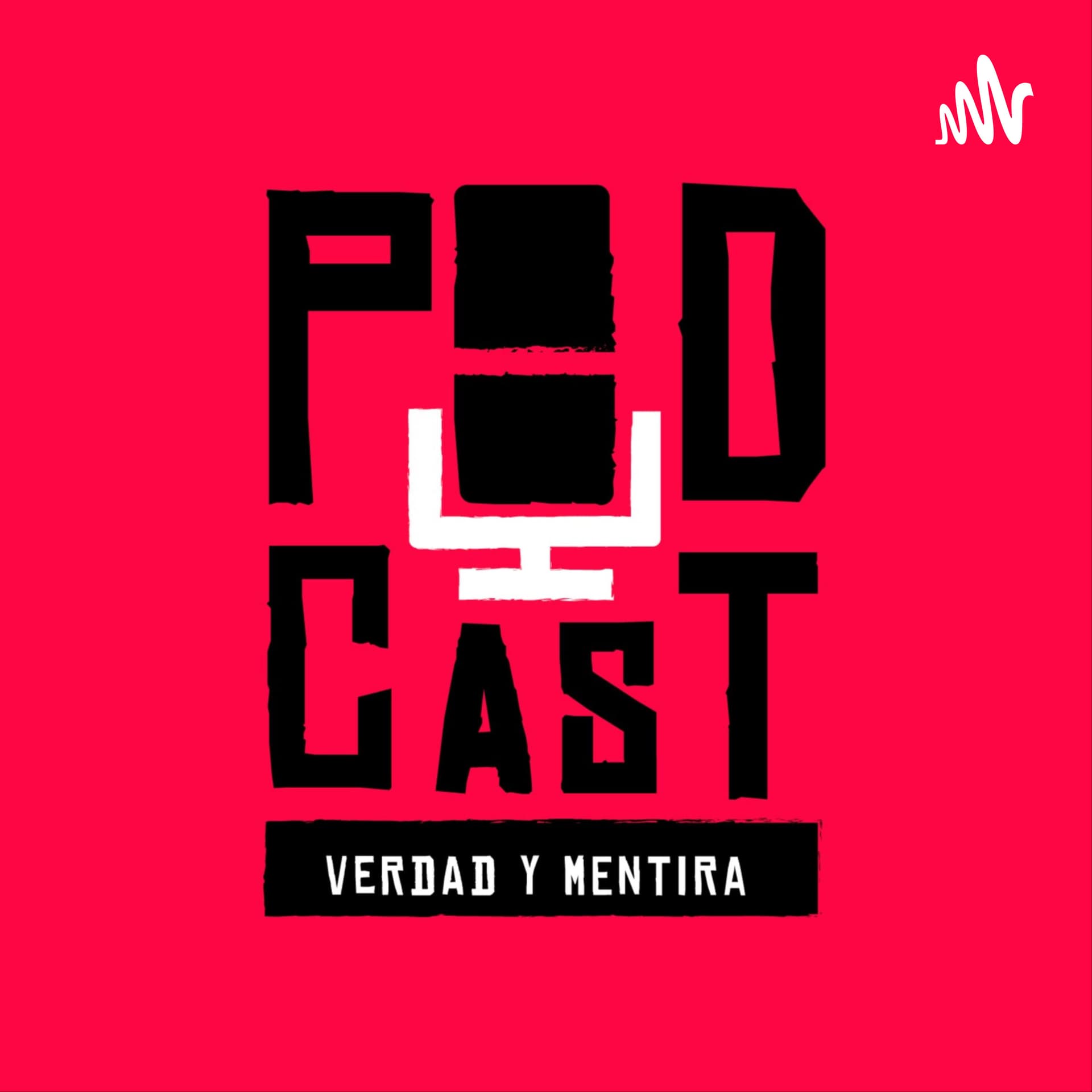Verdad y Mentira - Podcasts