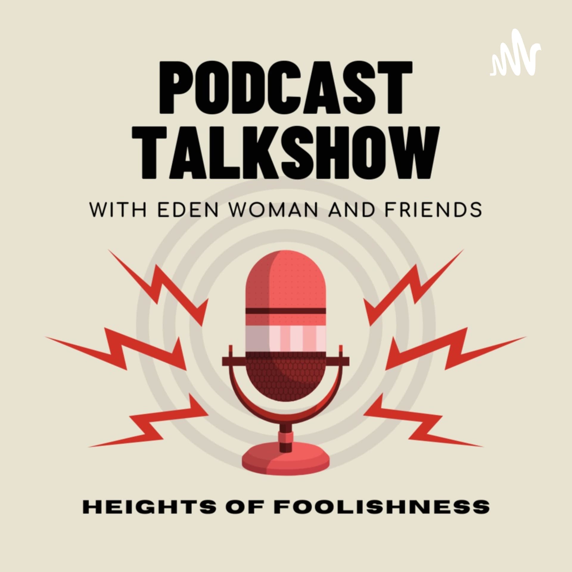 Heights of Foolishness - Podcasts