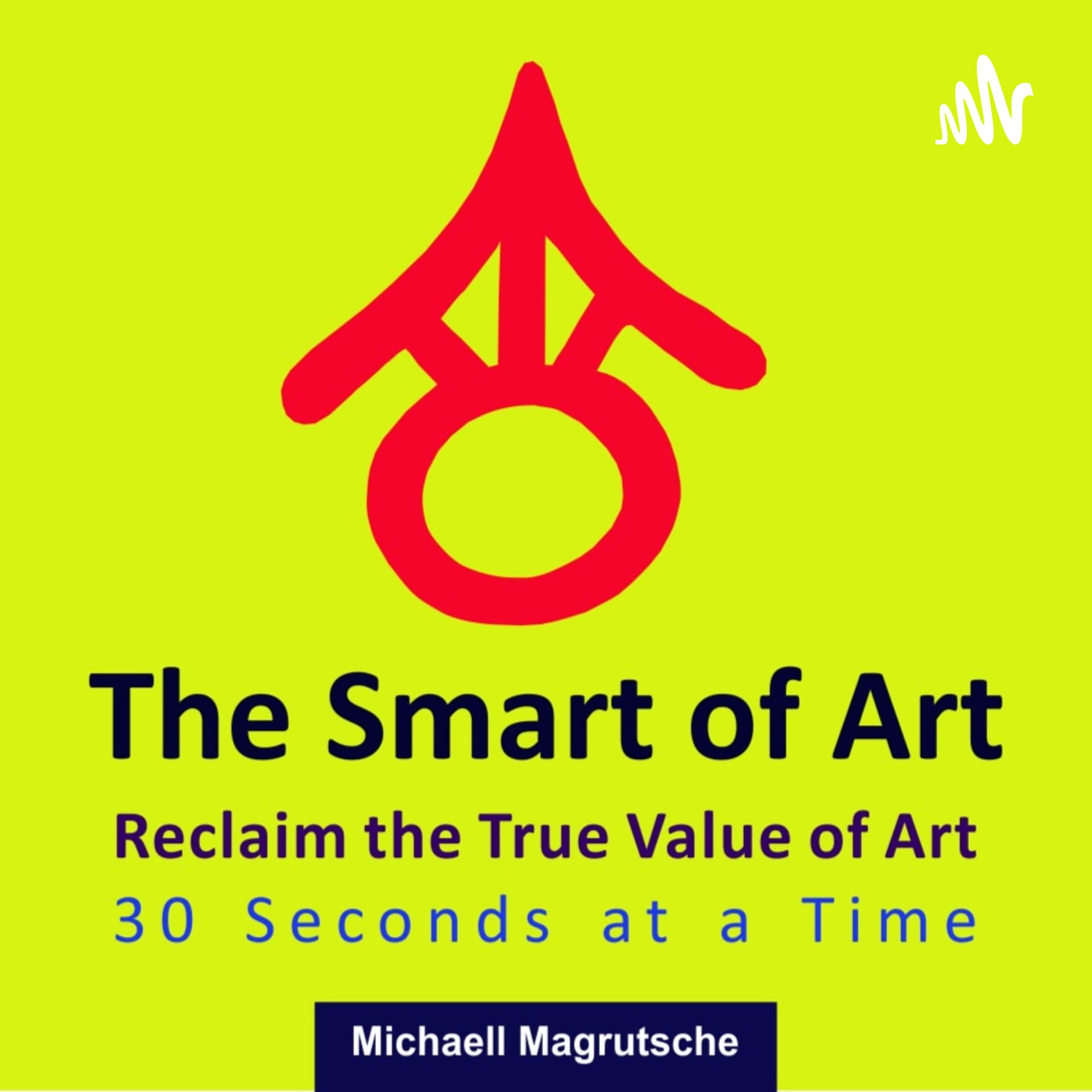 THE SMART OF ART - The Power of Art and Creativity - Podcasts