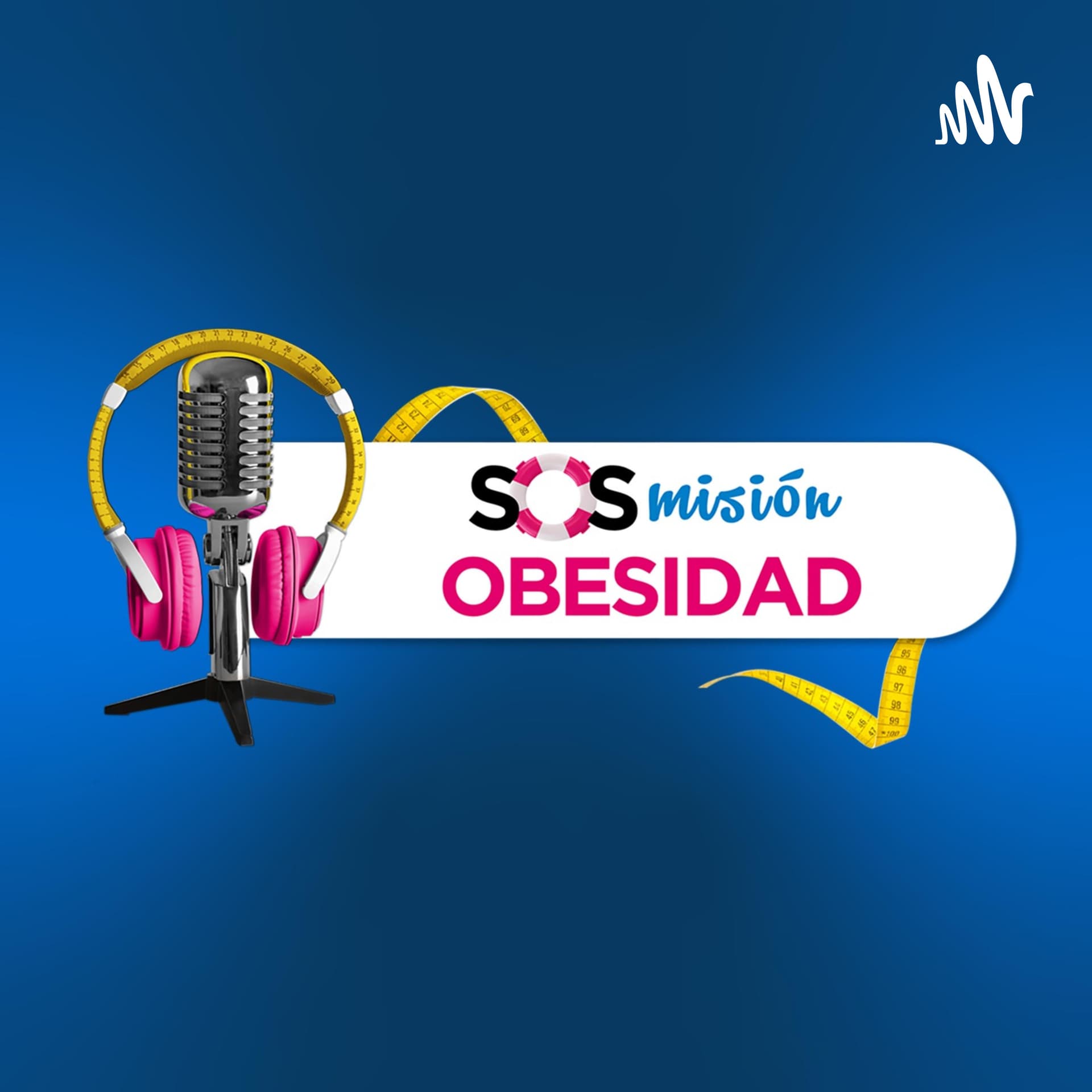SOS Misión Obesidad y Sobrepeso - Podcasts