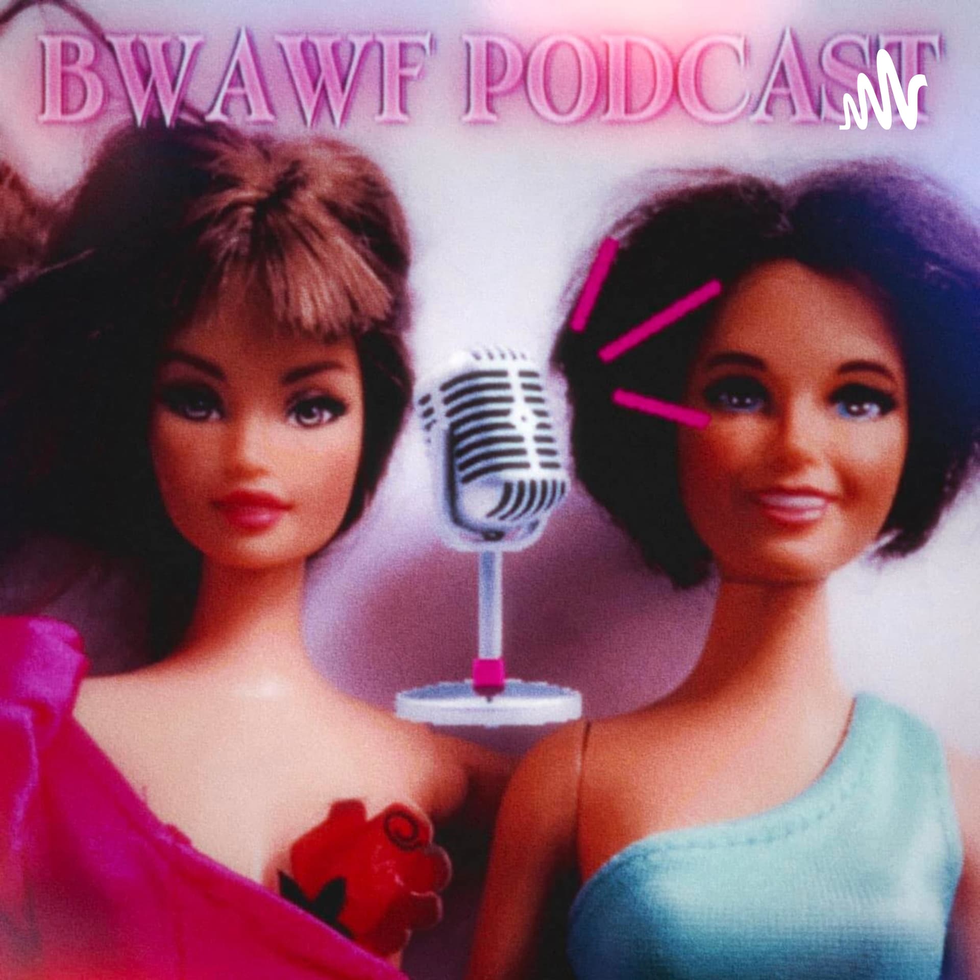 Bitch, Why Are We Friends? - Podcasts