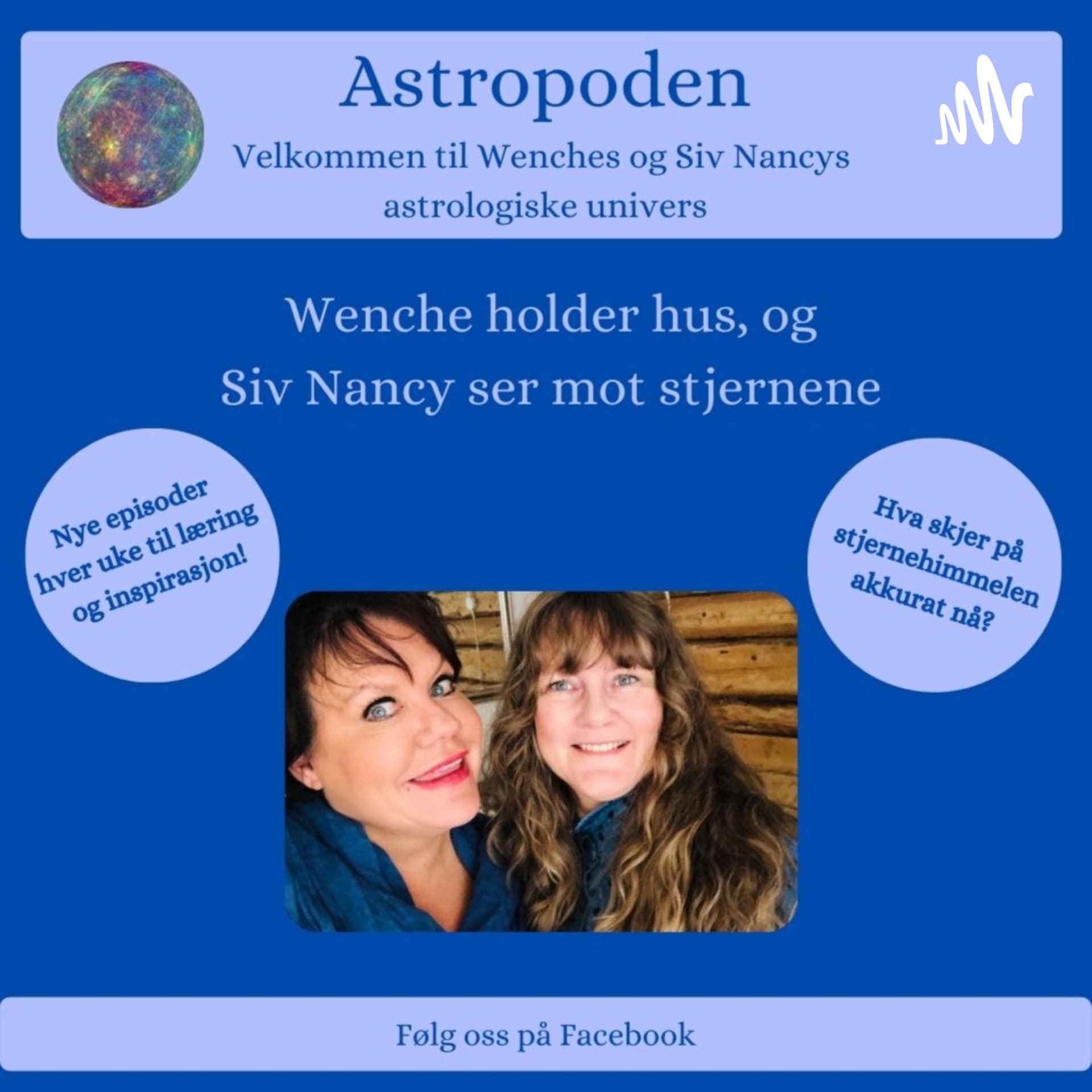 Astropoden - med Wenche og Siv Nancy - Podcasts