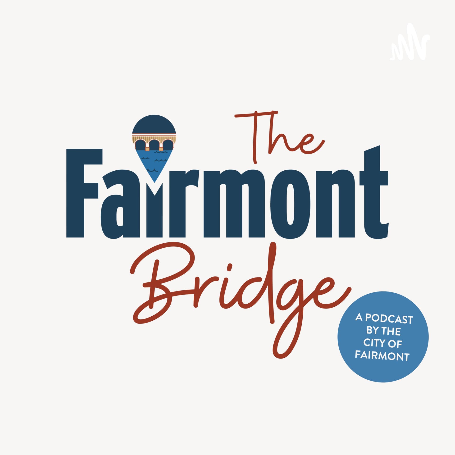 The Fairmont Bridge - Podcasts