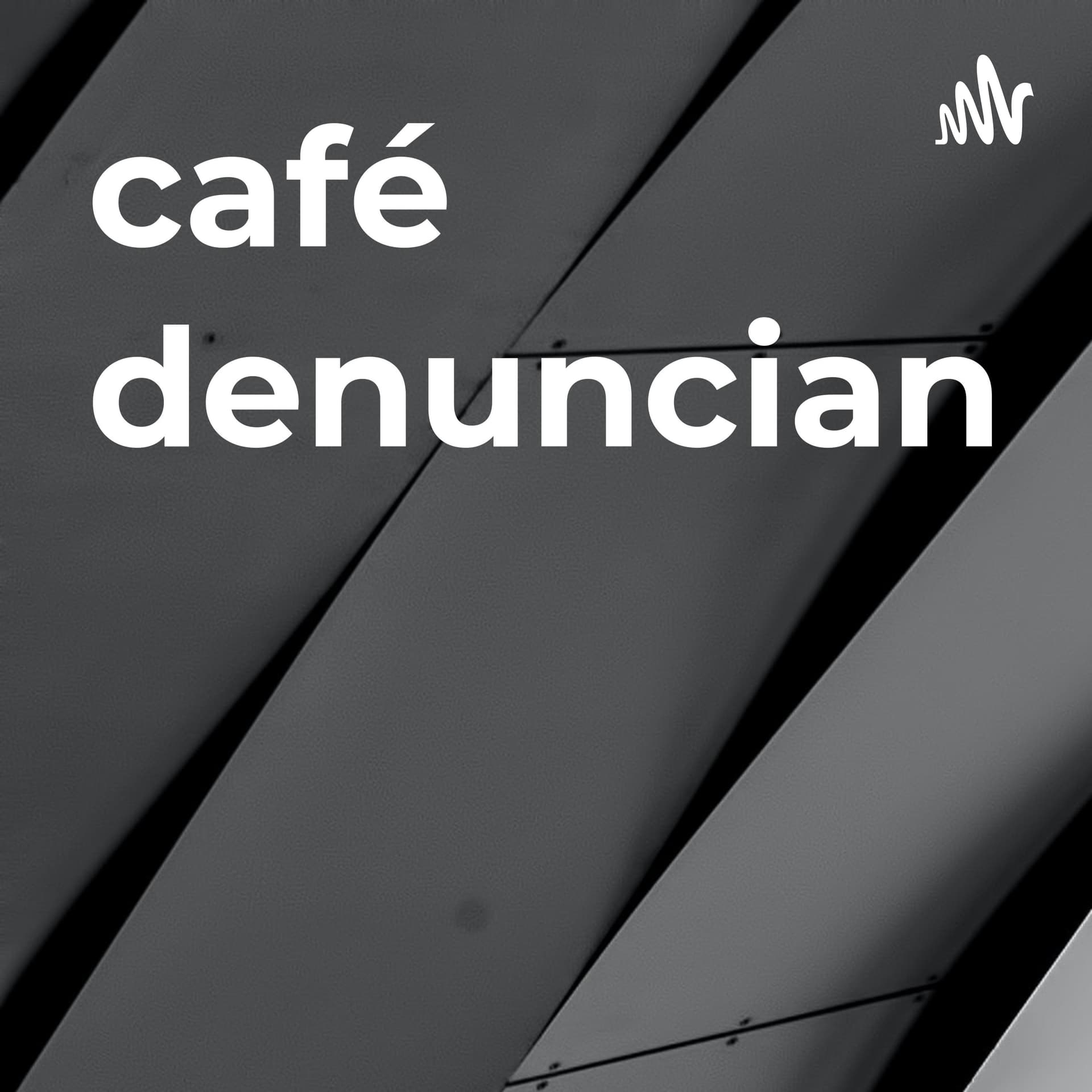 café denunciando
