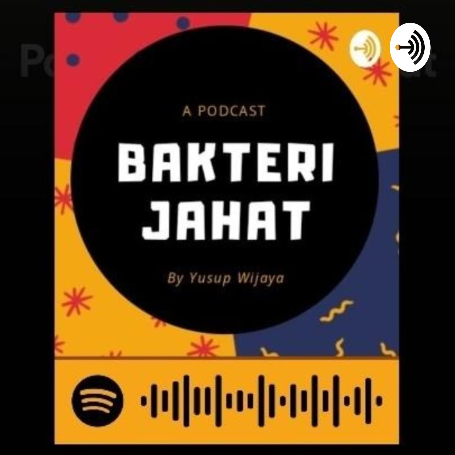 Podcast Bakteri Jahat - Podcasts