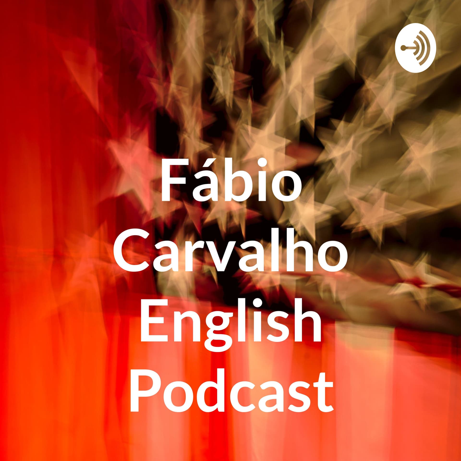 Fábio Carvalho English Podcast - Podcasts