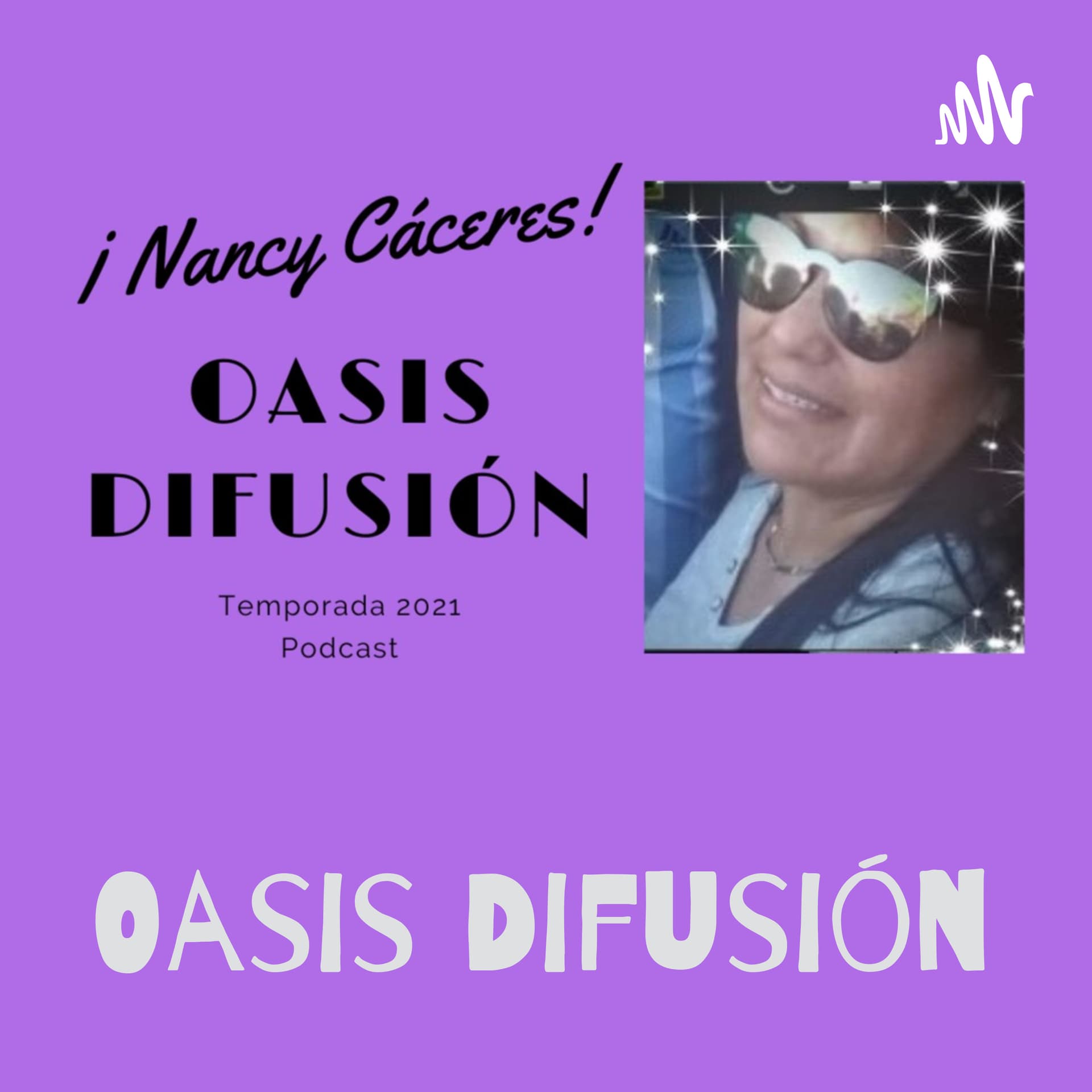Oasis Difusión - Nancy Cáceres - Podcasts