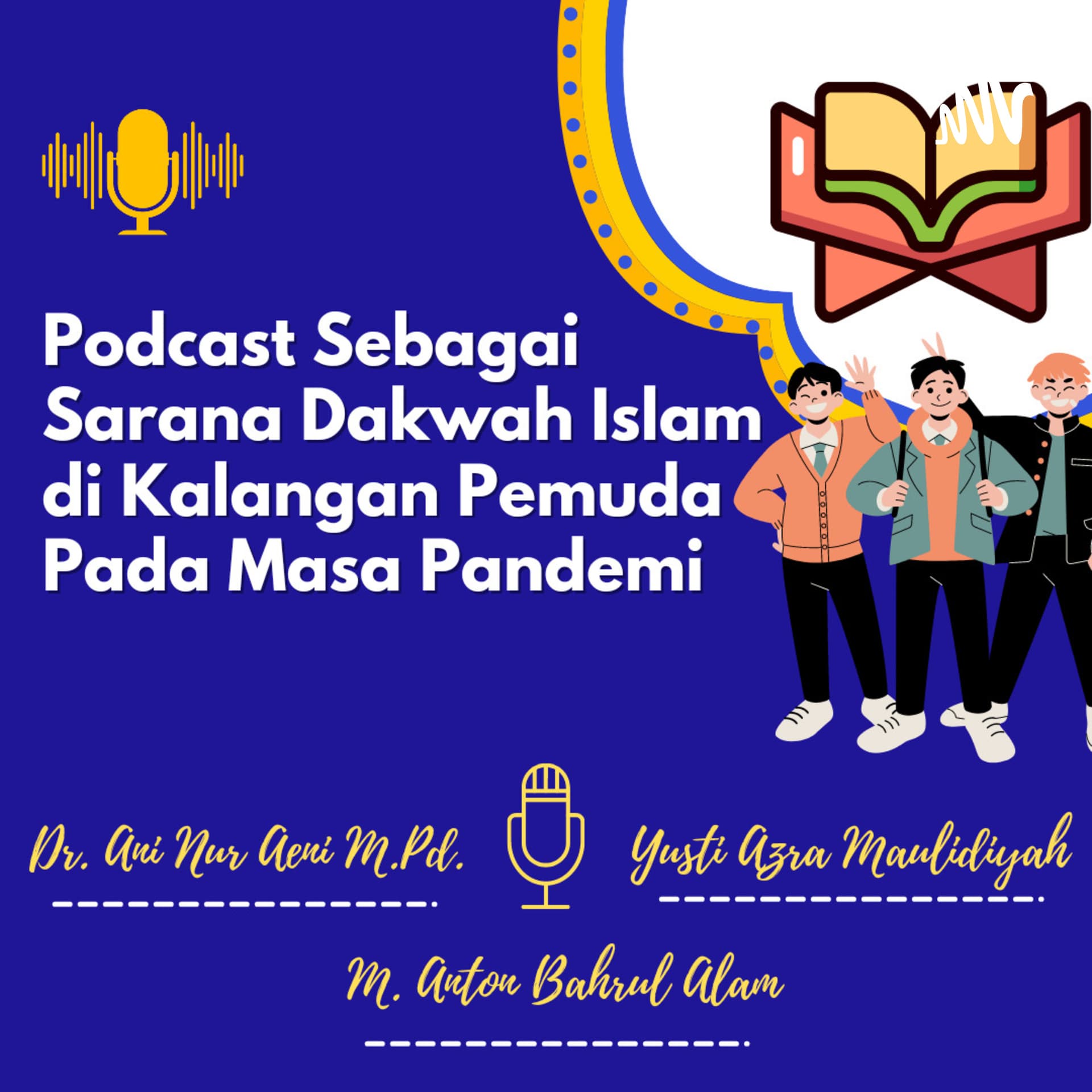 Podcast Sebagai Sarana Dakwah Islam di Kalangan Pemuda pada Masa Pandemi - Podcasts