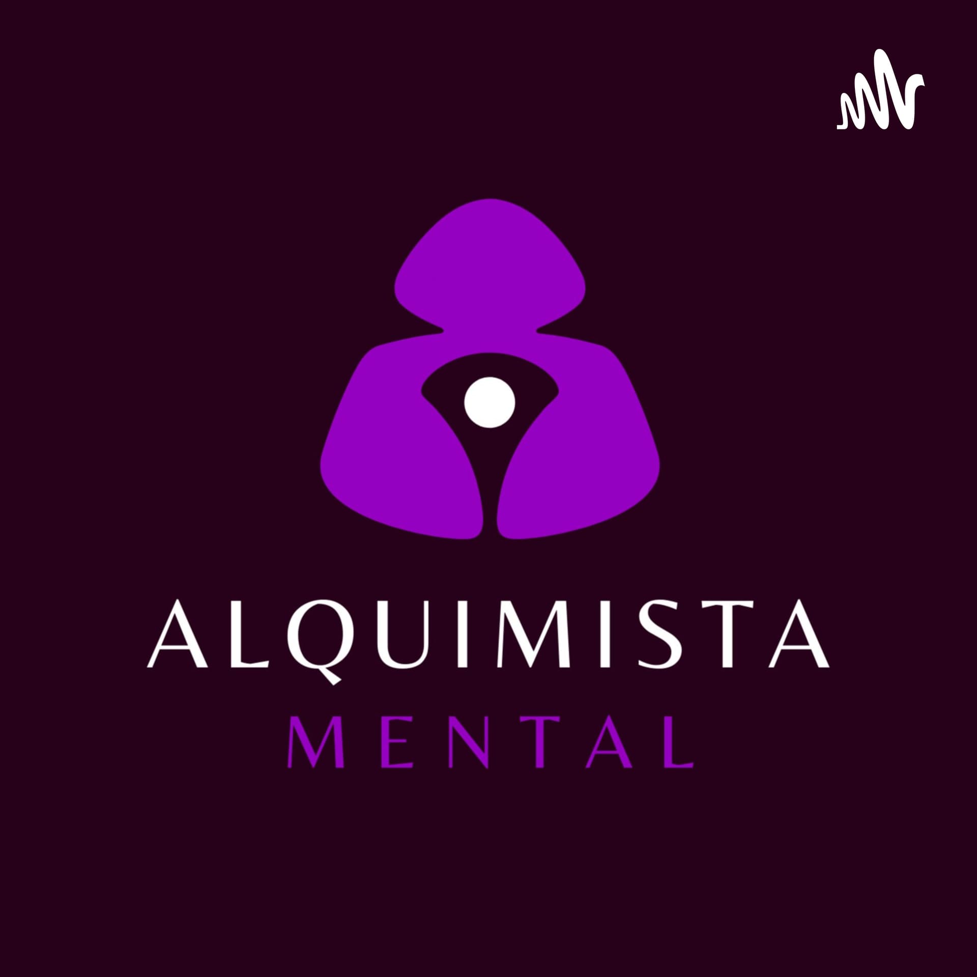 Alquimista Mental - Podcasts