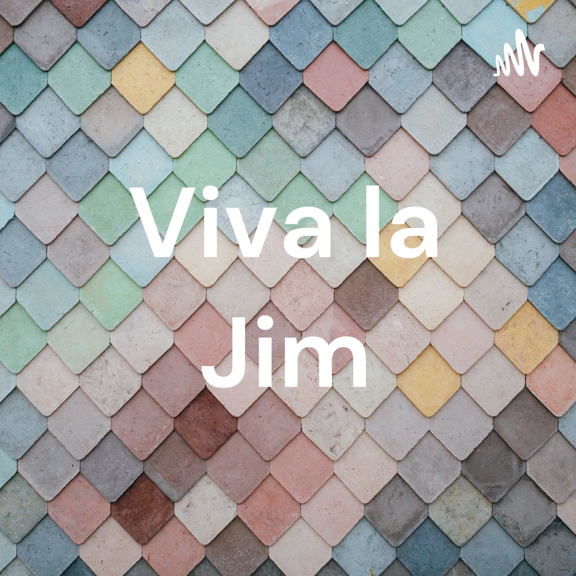 Viva la Jim Podcast - Podcasts