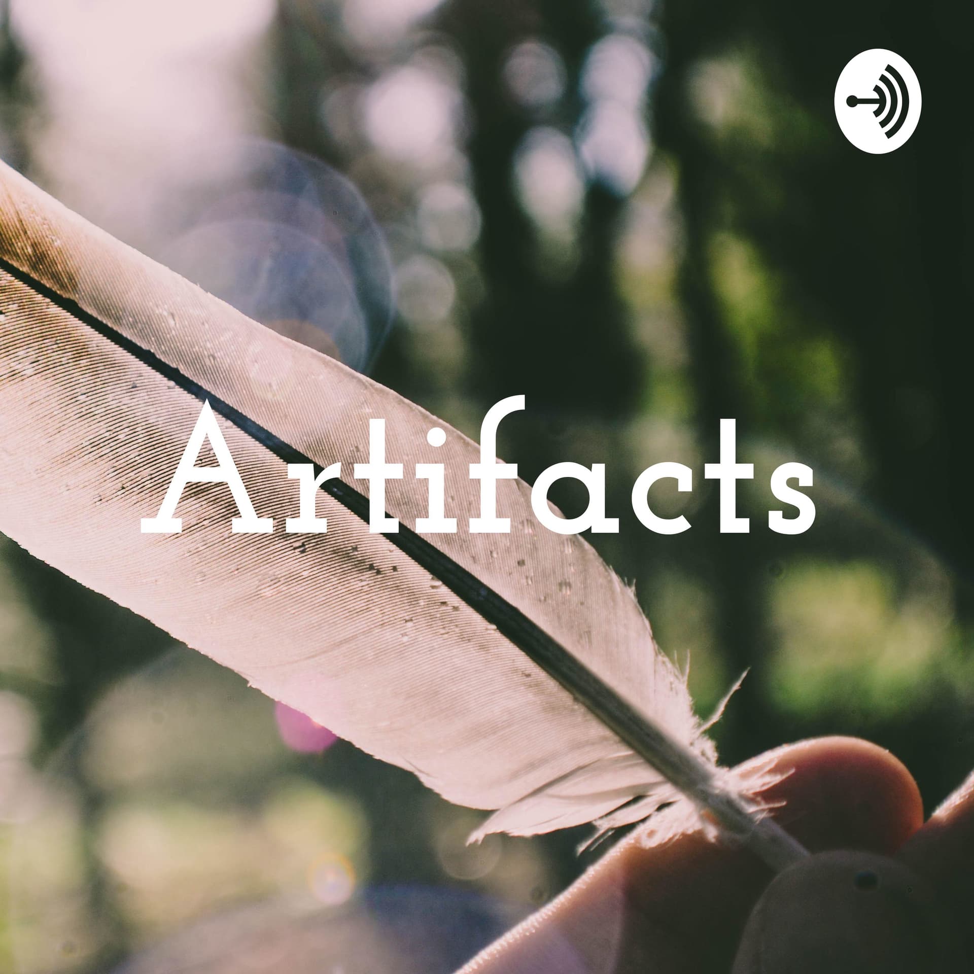 Artifacts - Podcasts