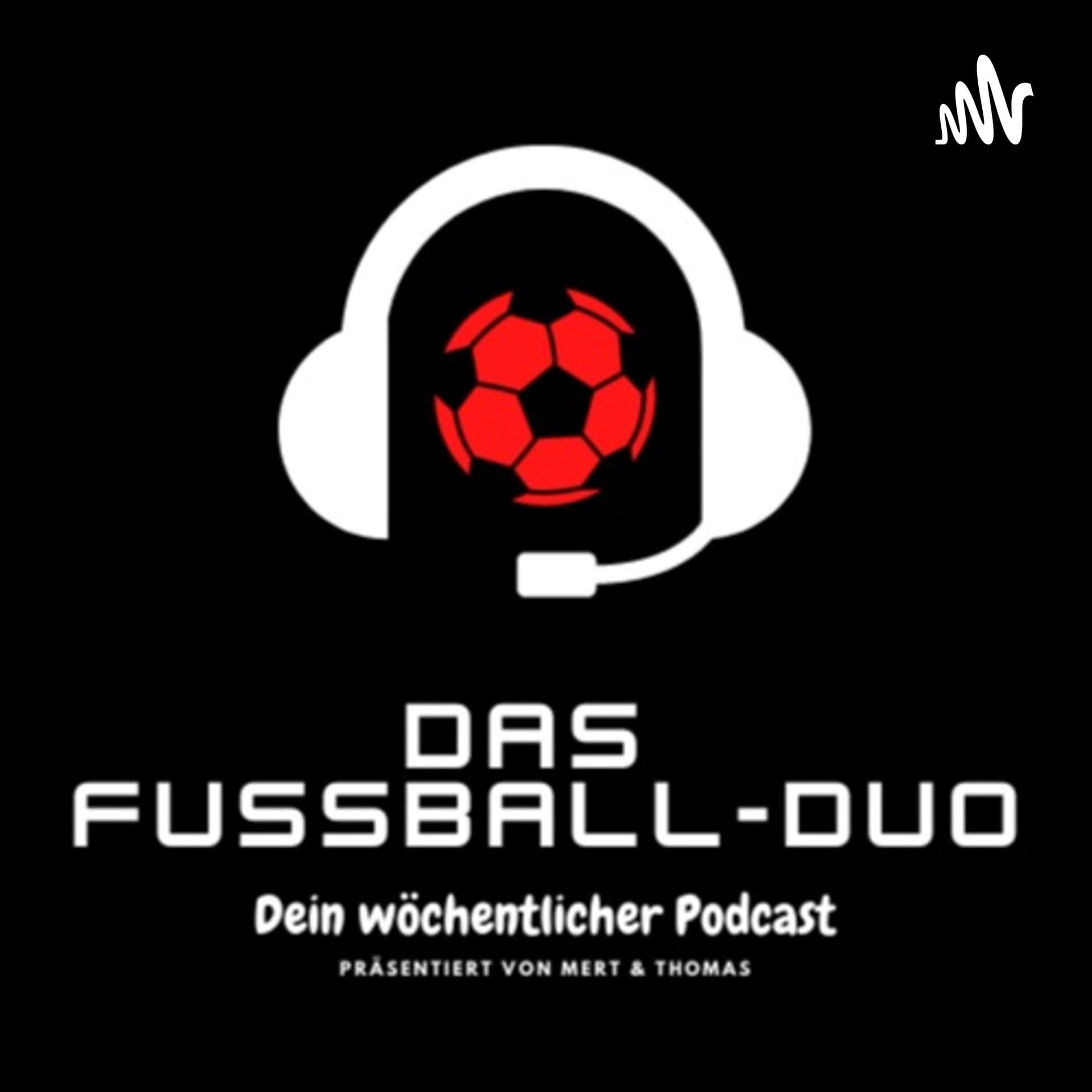 Das Fussball-Duo - Podcasts