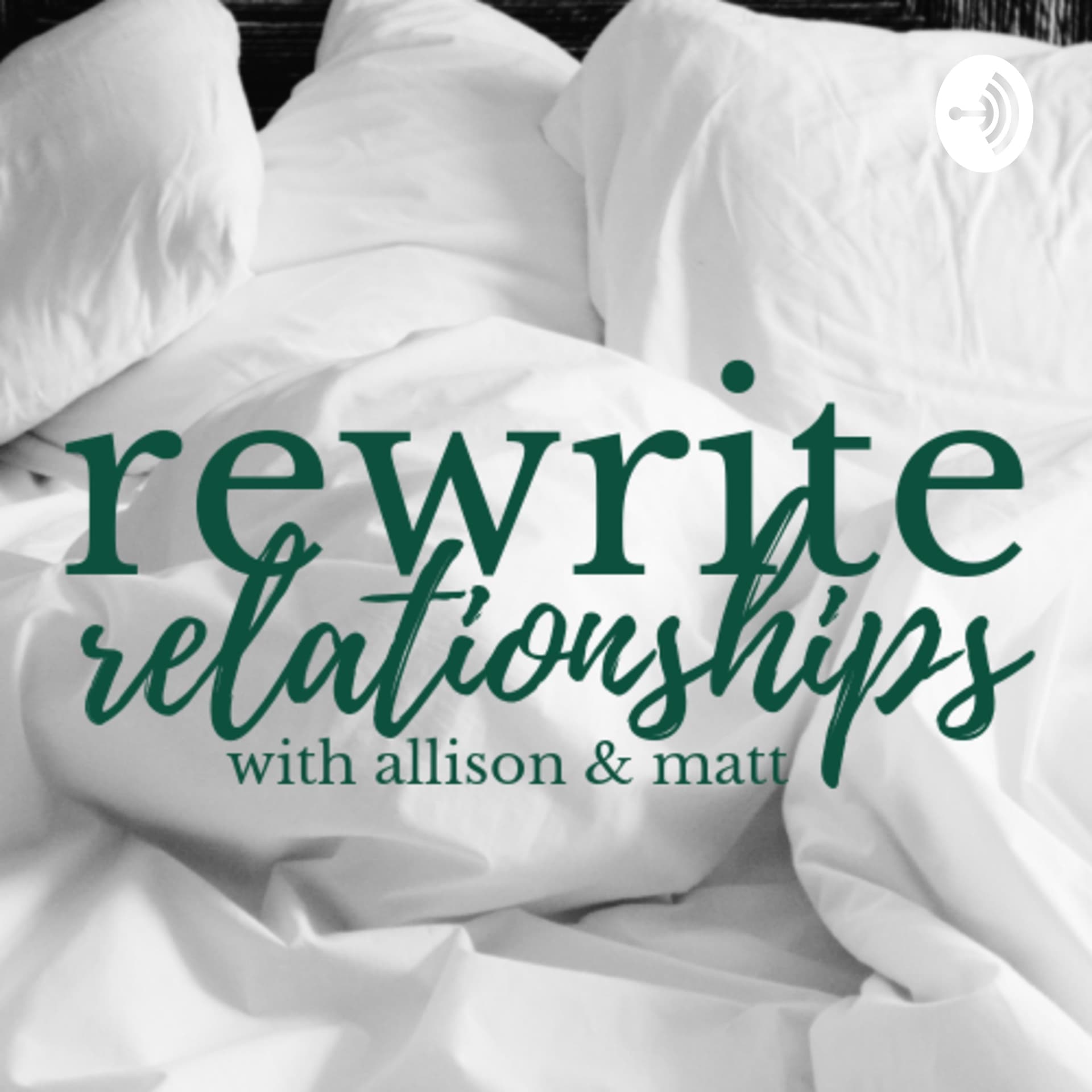 Rewrite Relationships - Podcasts