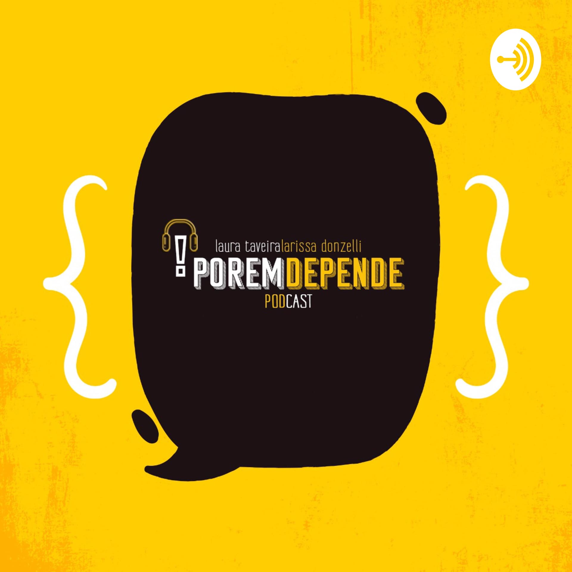 Porém, Depende...