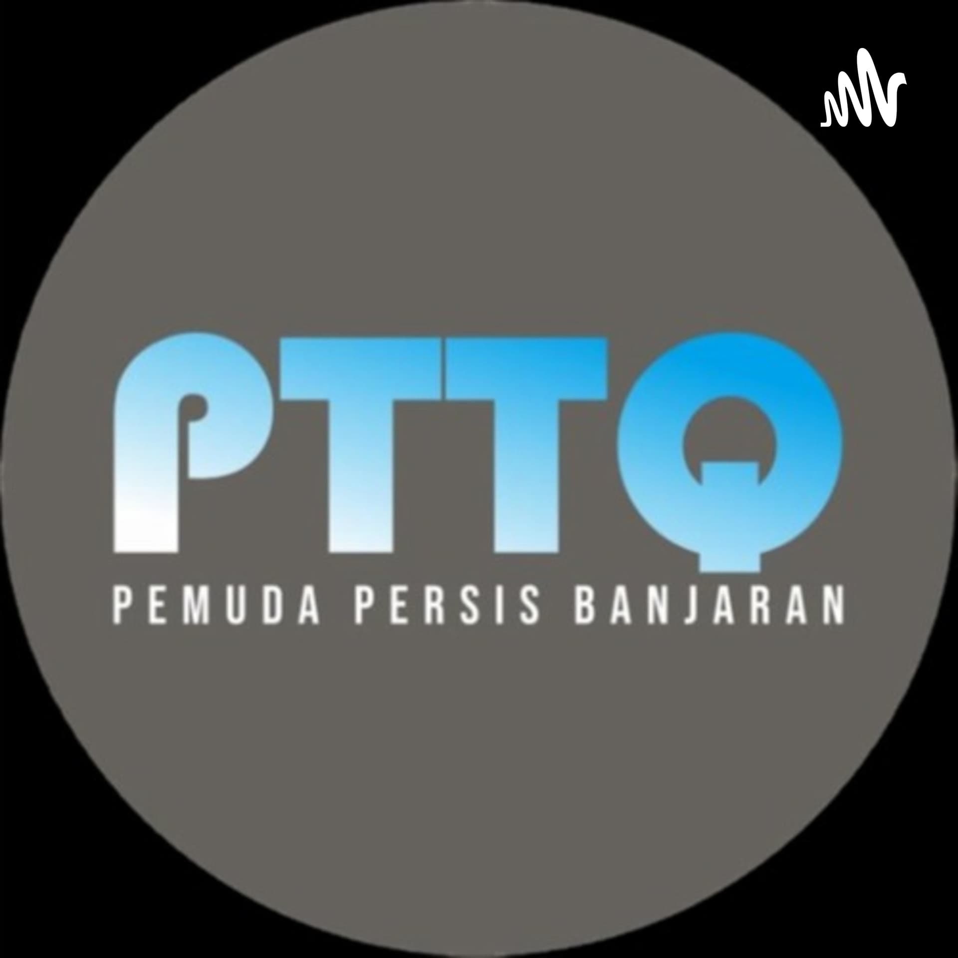 Lembaga PTTQ (Program Ta'rief wa Tafhimul Qur'an) - Podcasts