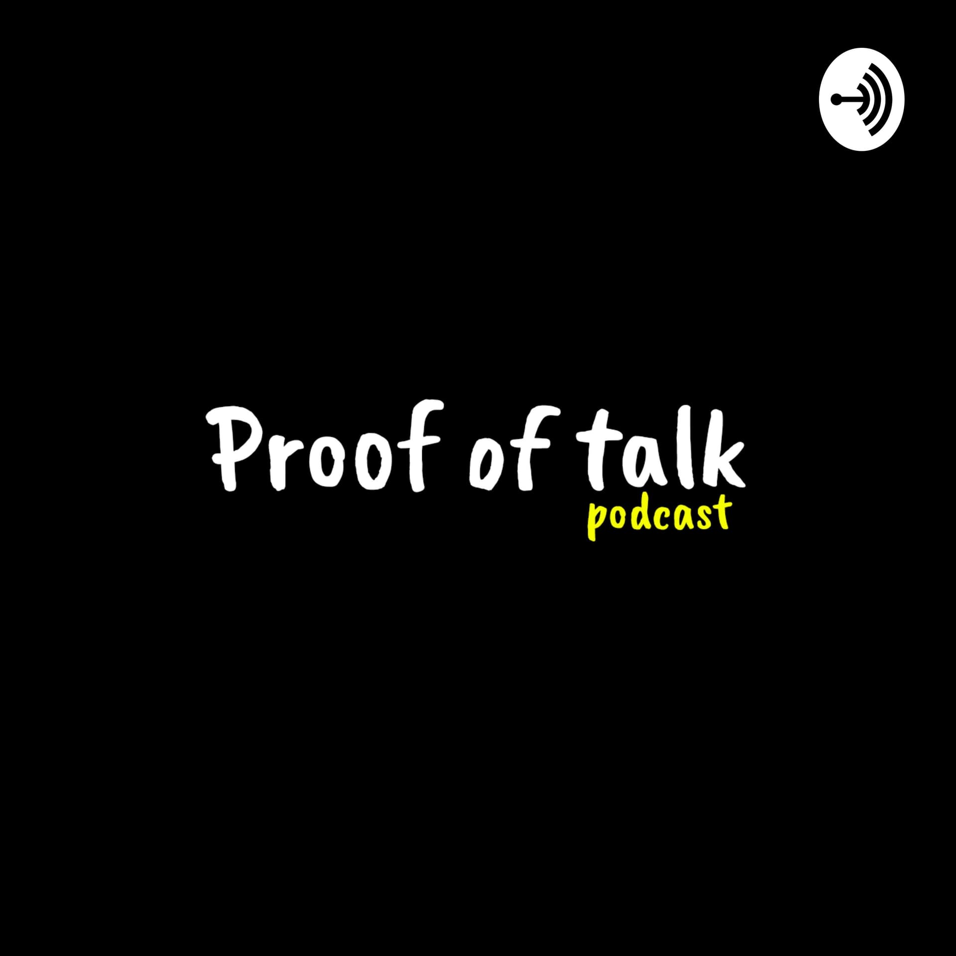 Proof of Talk Podcast - Podcasts