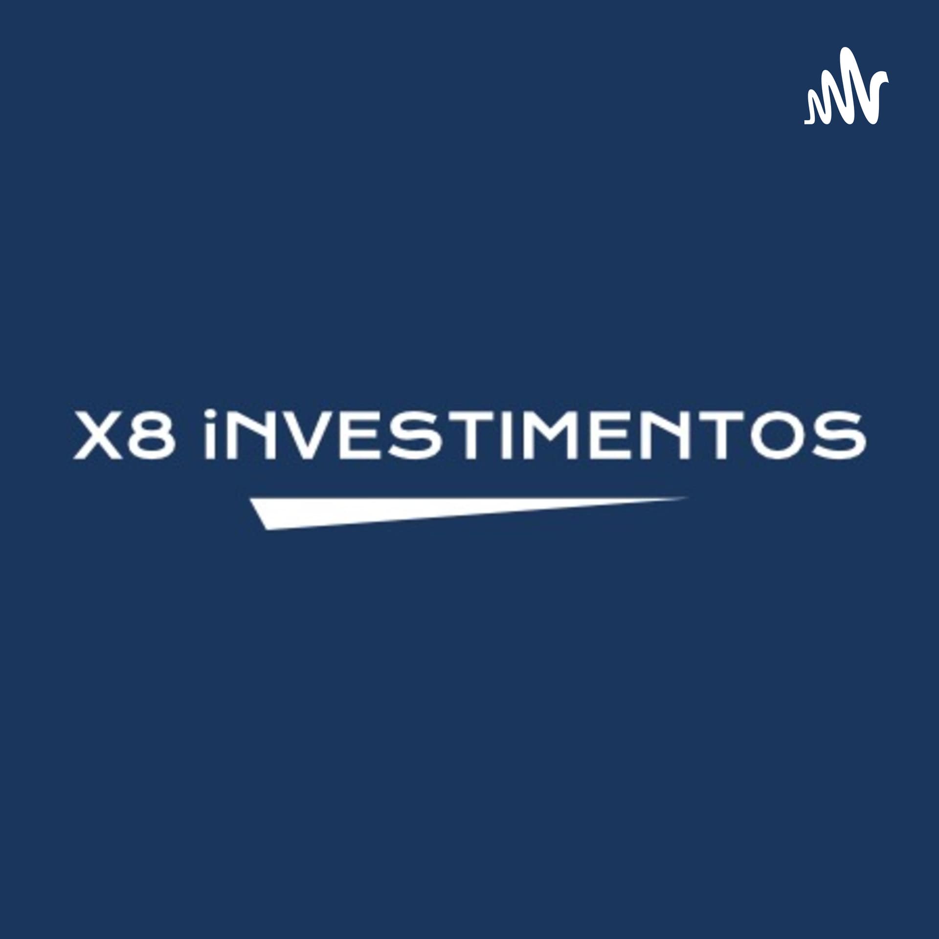 Bate-papo X8 Investimentos - Podcasts