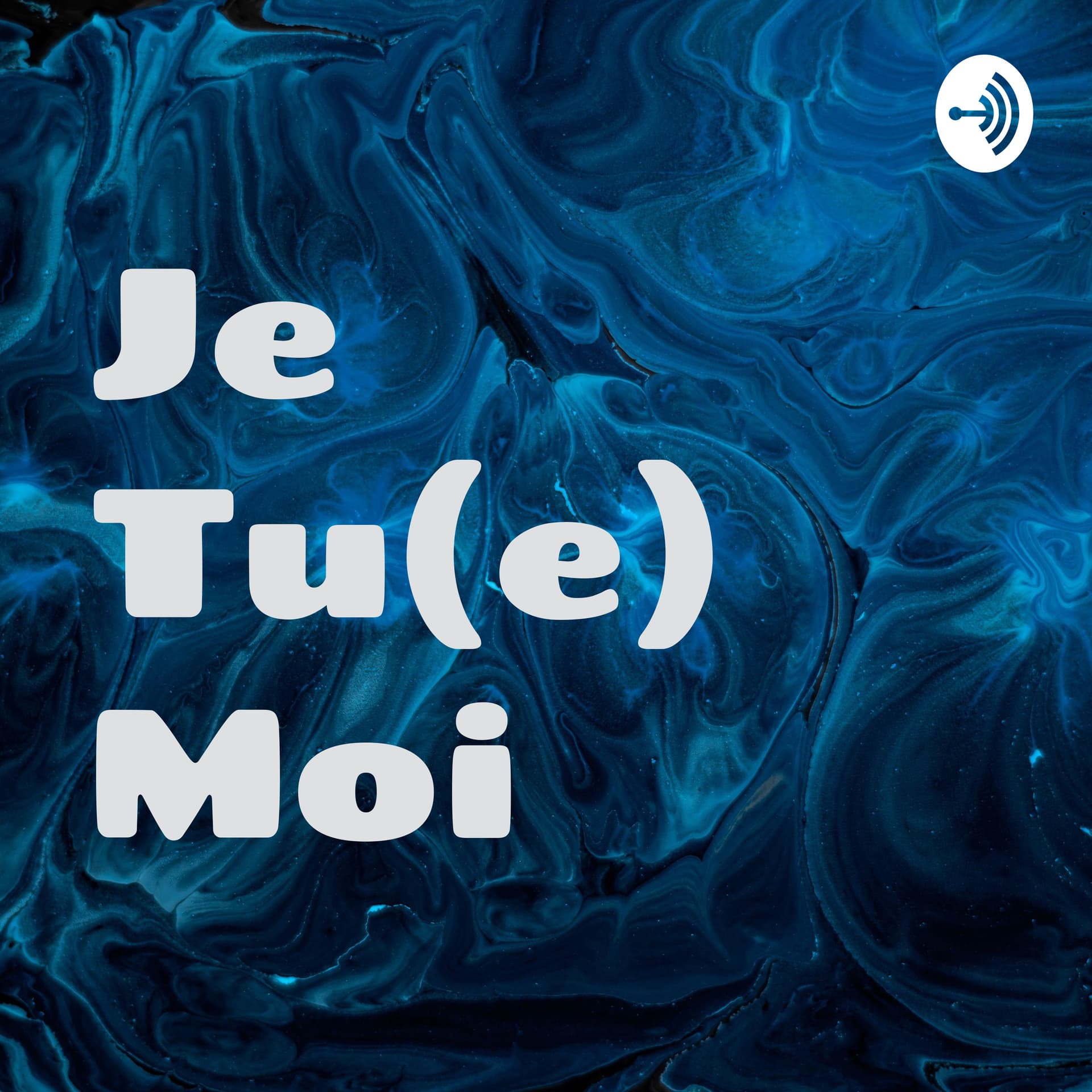 Je Tu(e) Moi - Podcasts