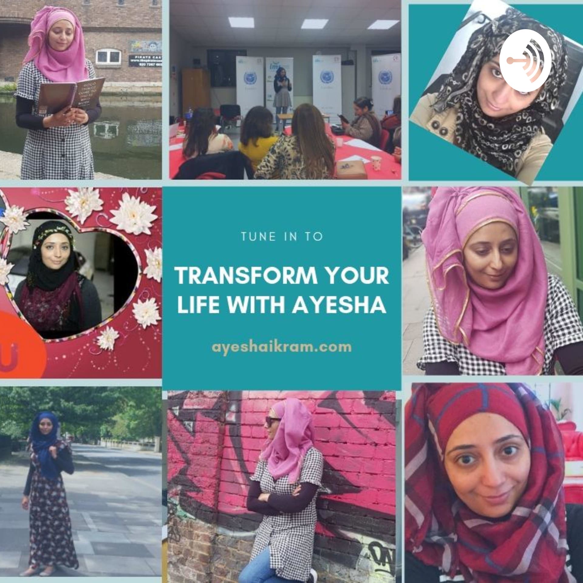 Transform your life with Ayesha - Podcasts