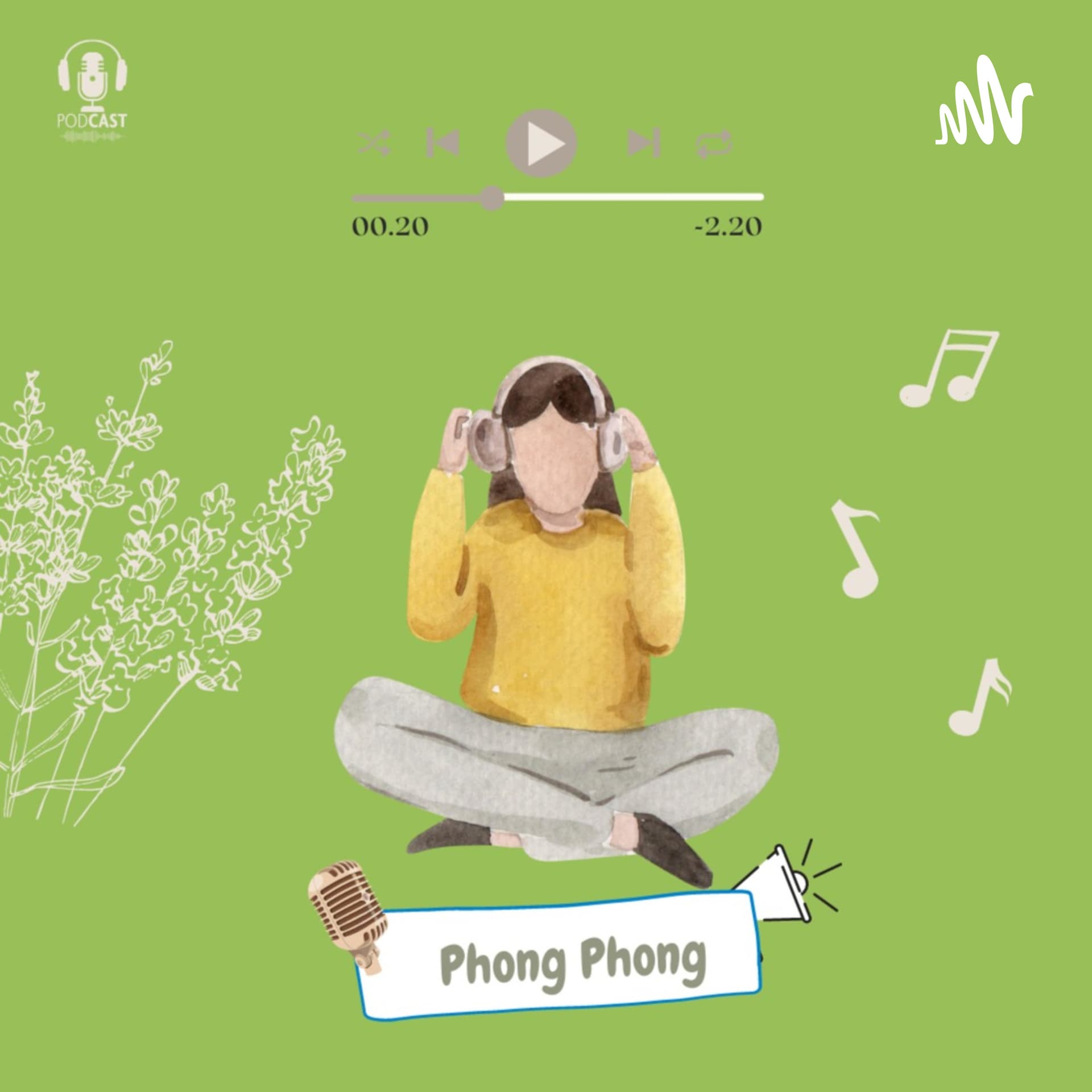 Phong Phong - Podcasts