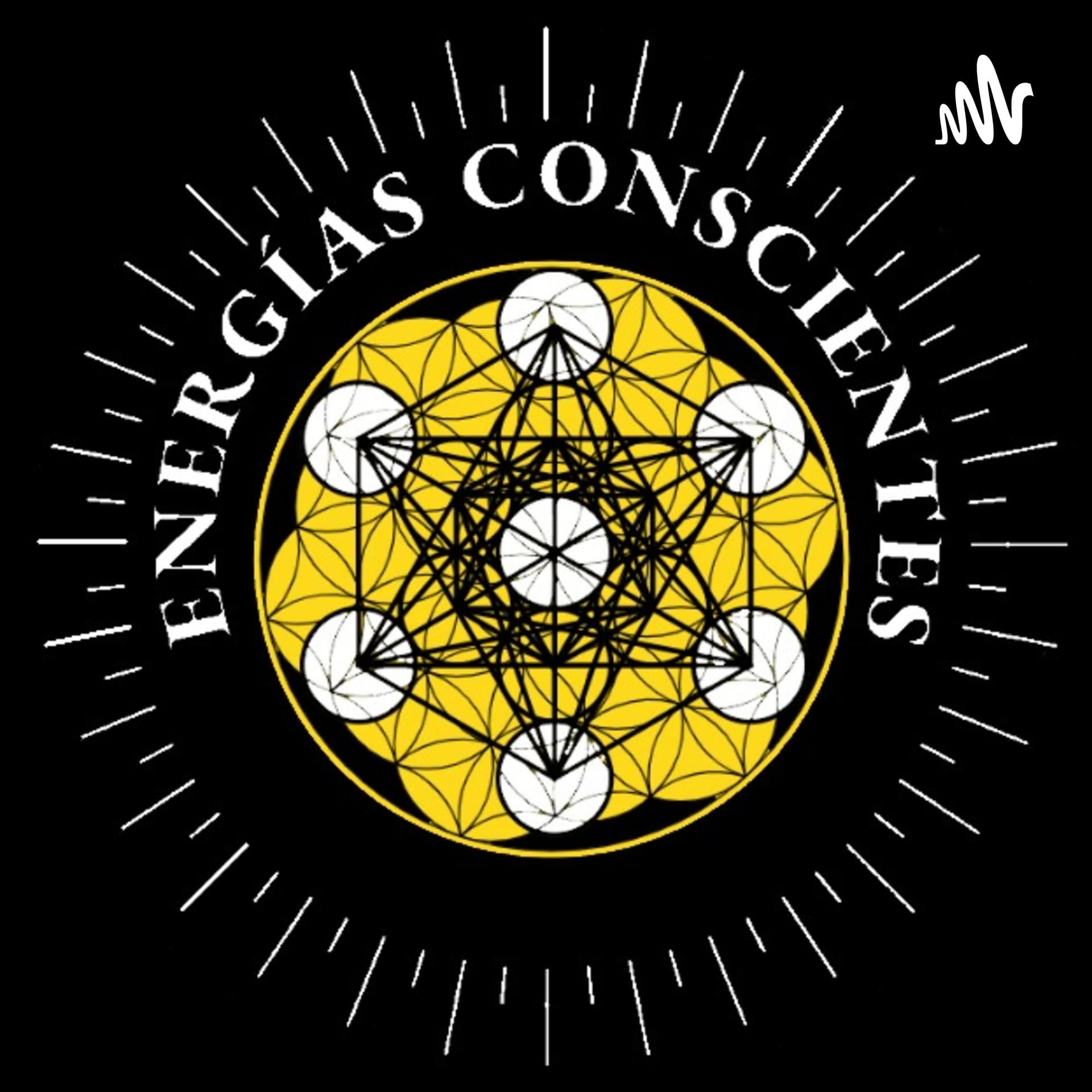 Energías Conscientes. - Podcasts