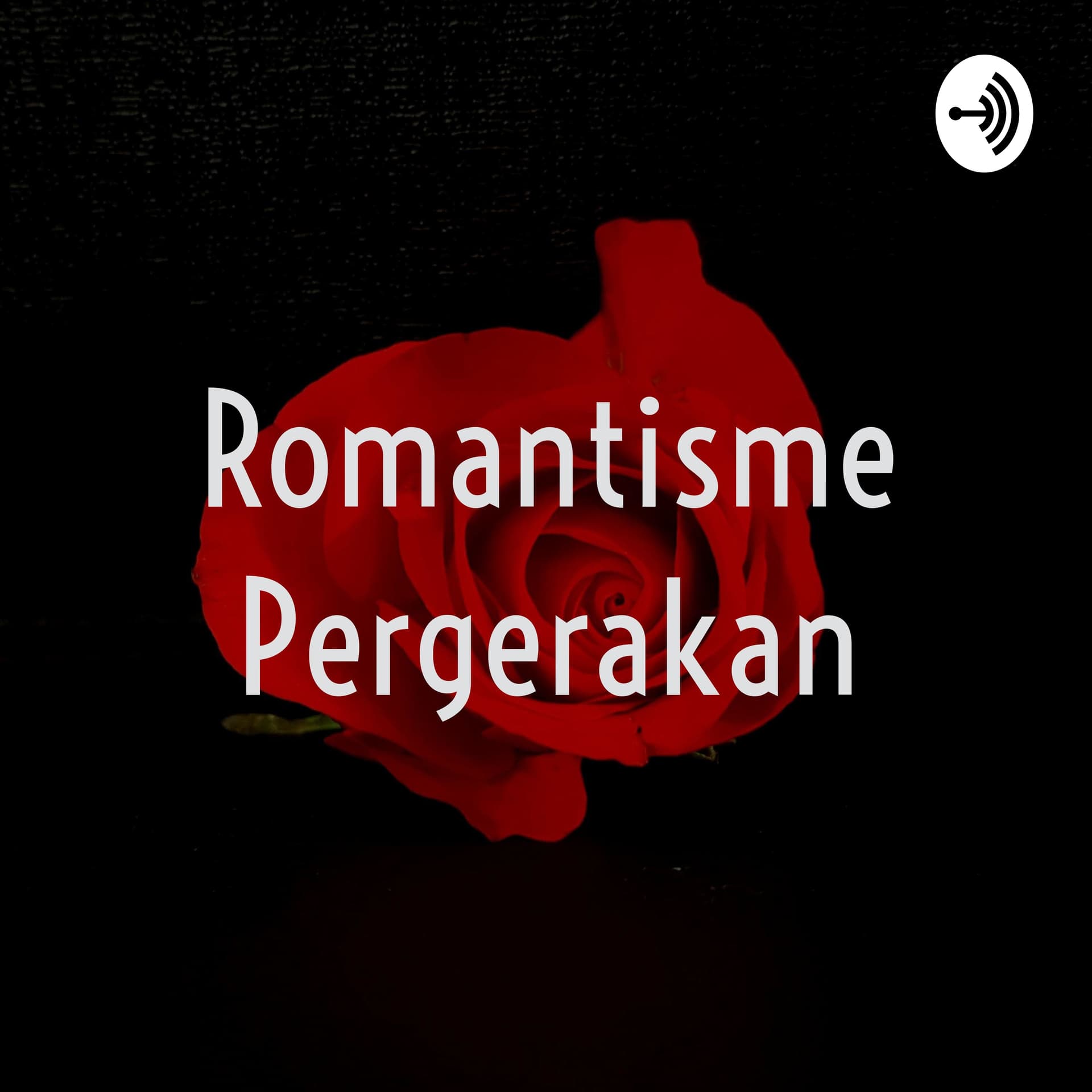 Romantisme Pergerakan - Podcasts