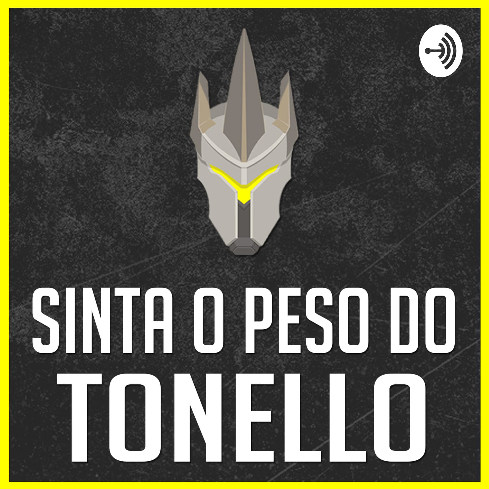 Sinta o Peso do Tonello - Podcasts