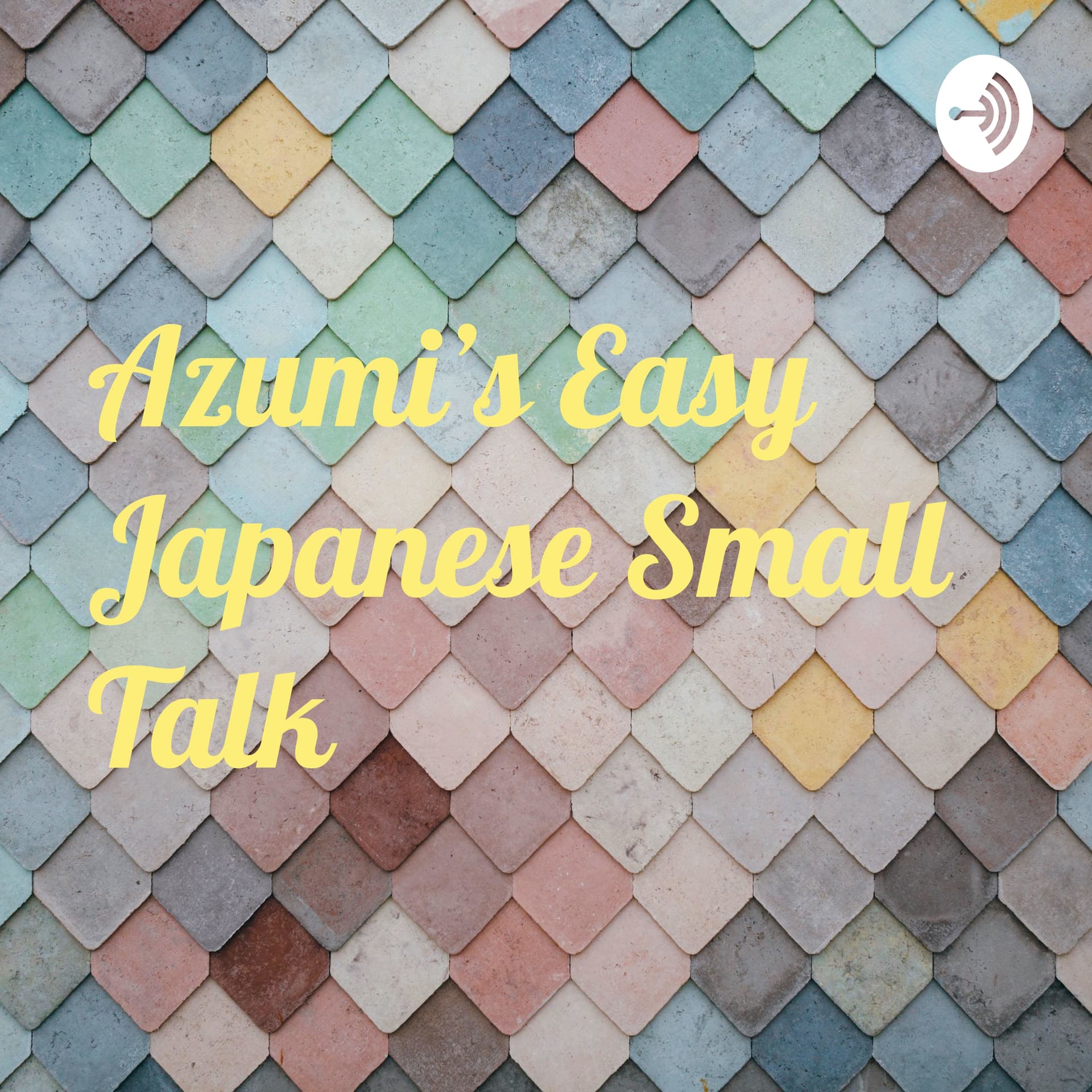 Azumi’s Easy Japanese Small Talk - Podcasts