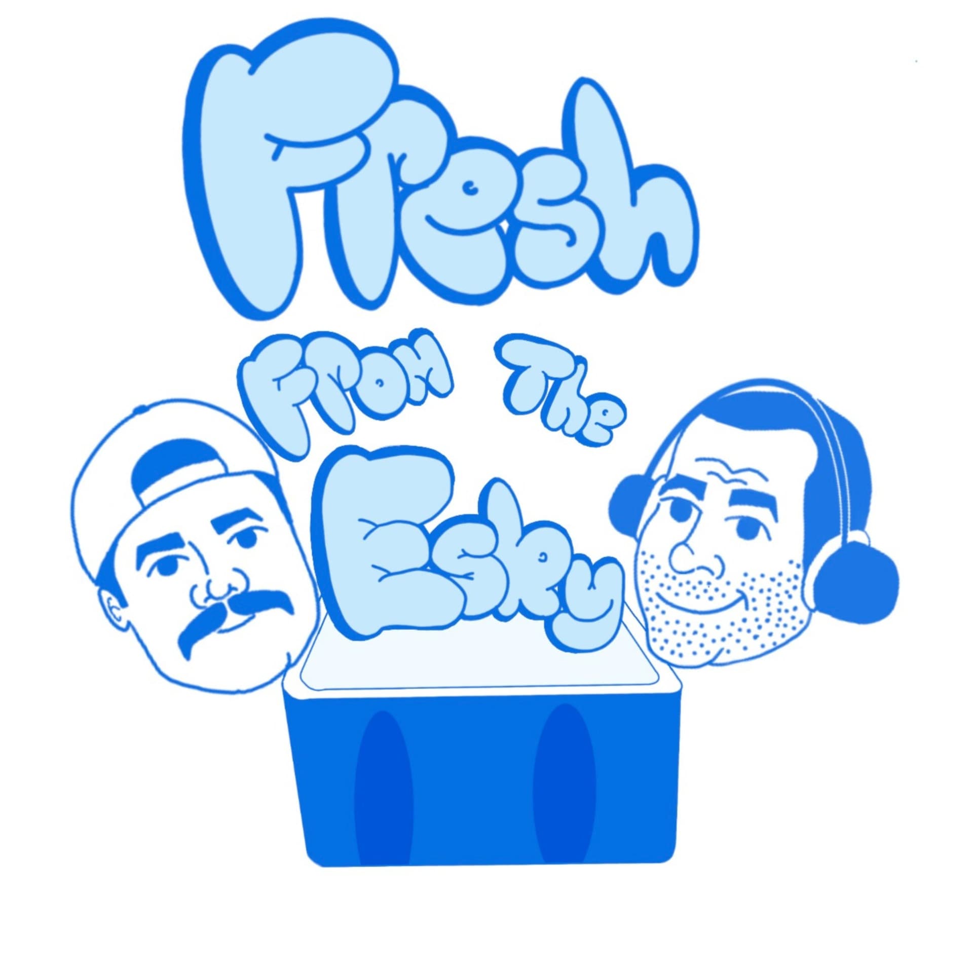Fresh From The Esky - Podcasts