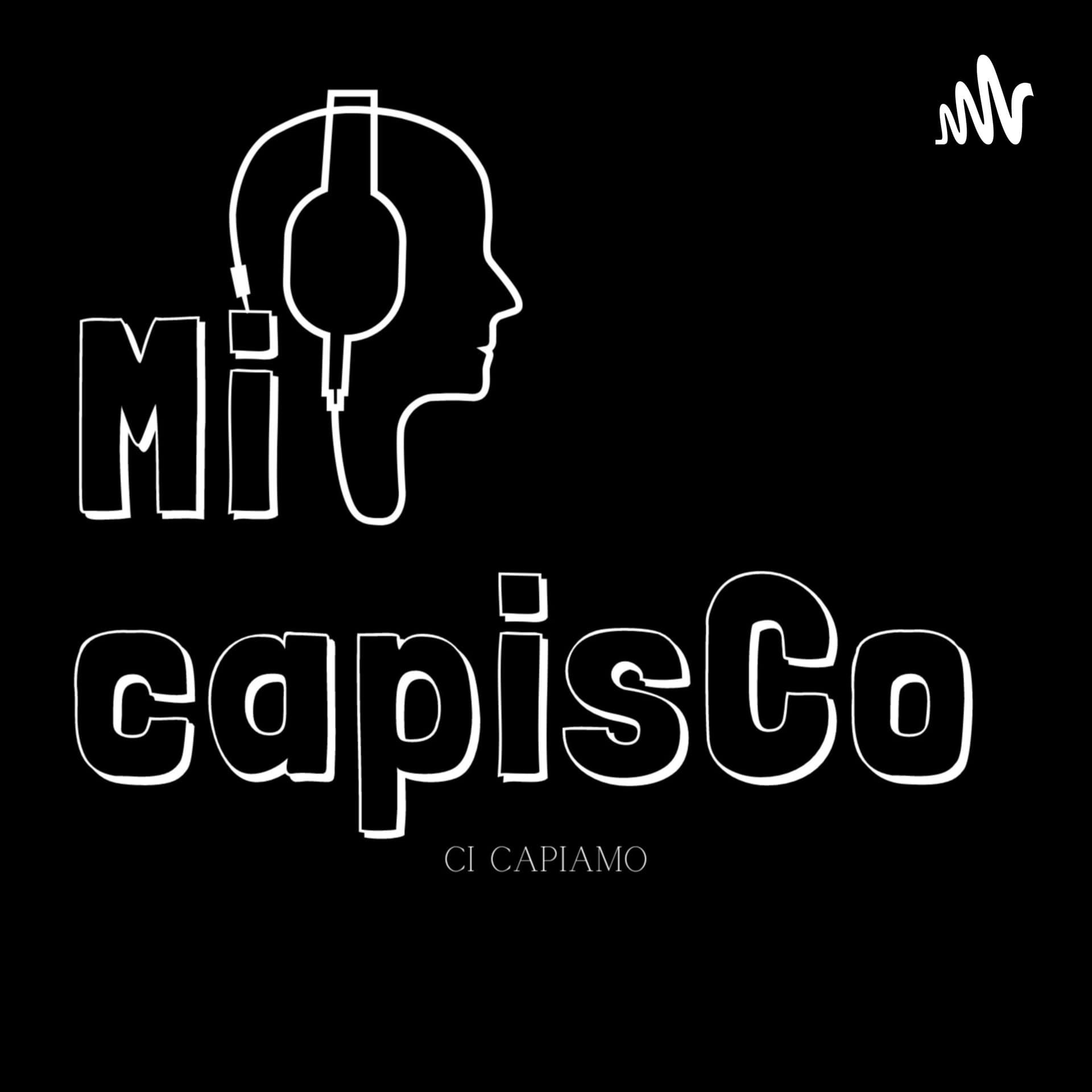 Mi capisCo - Podcasts