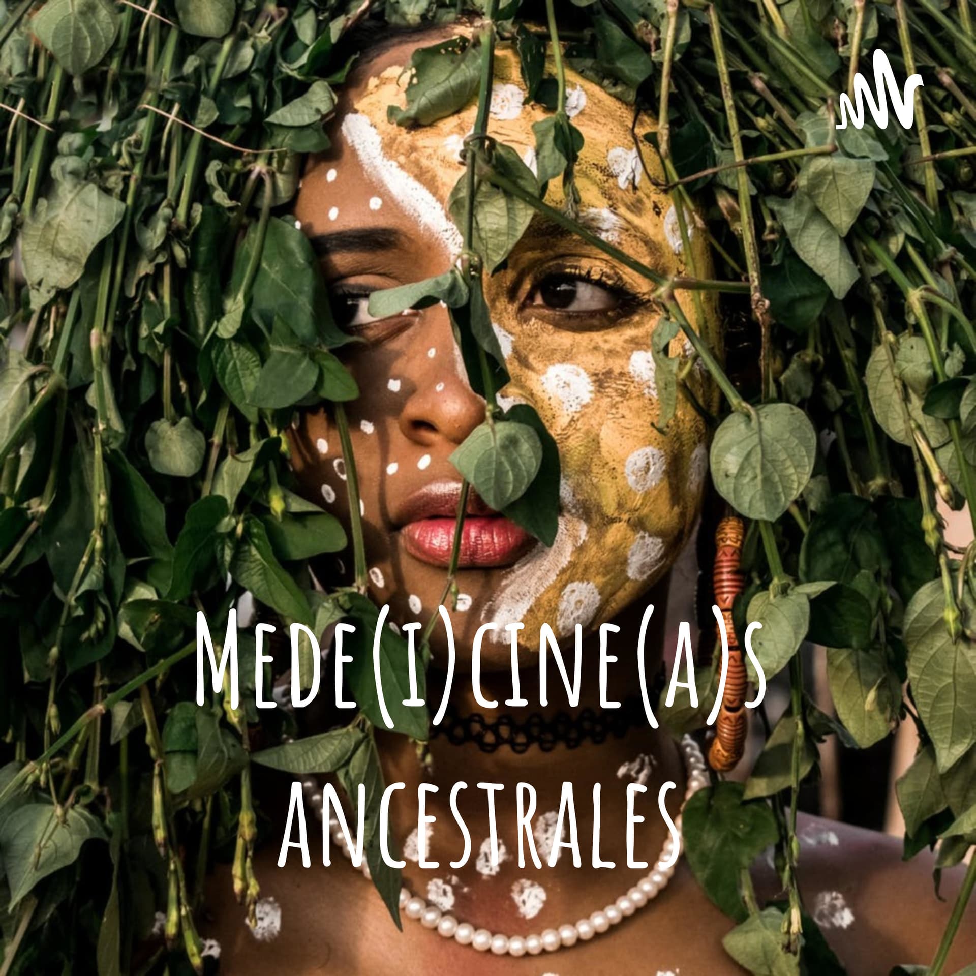 Médecines Ancestrales - Podcasts