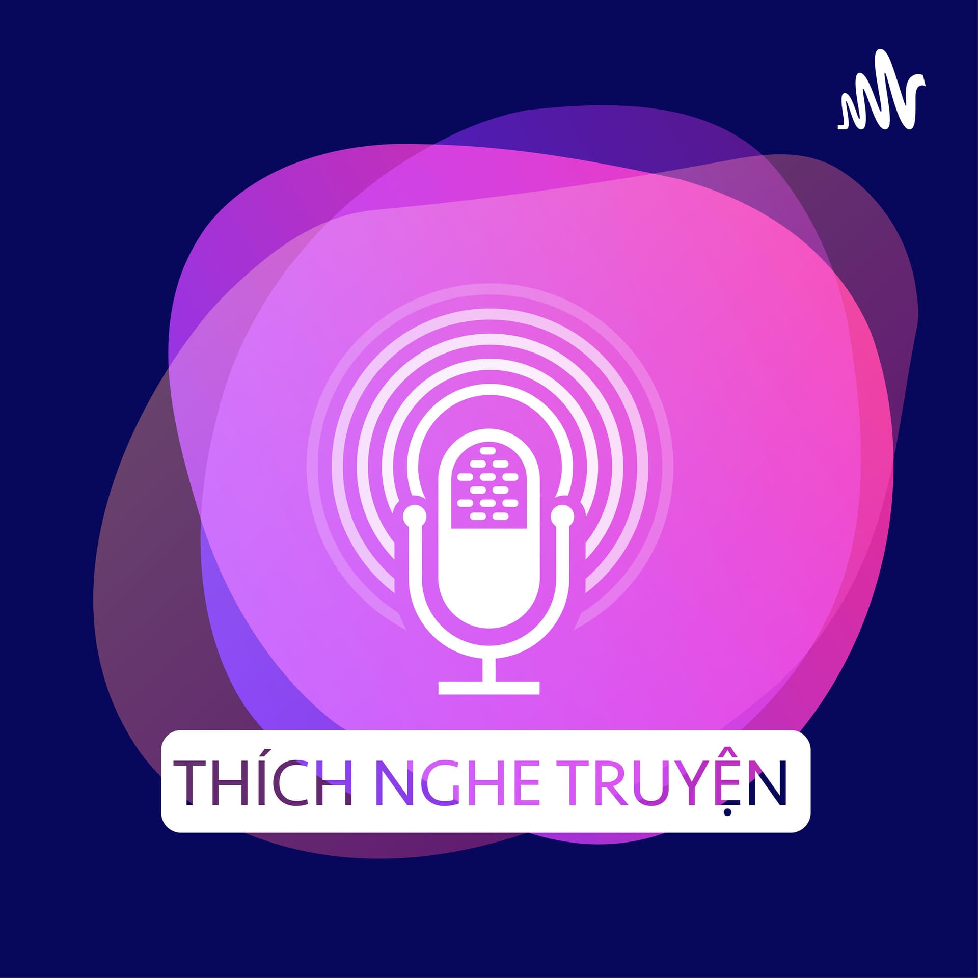 Thích Nghe Truyện - Podcasts
