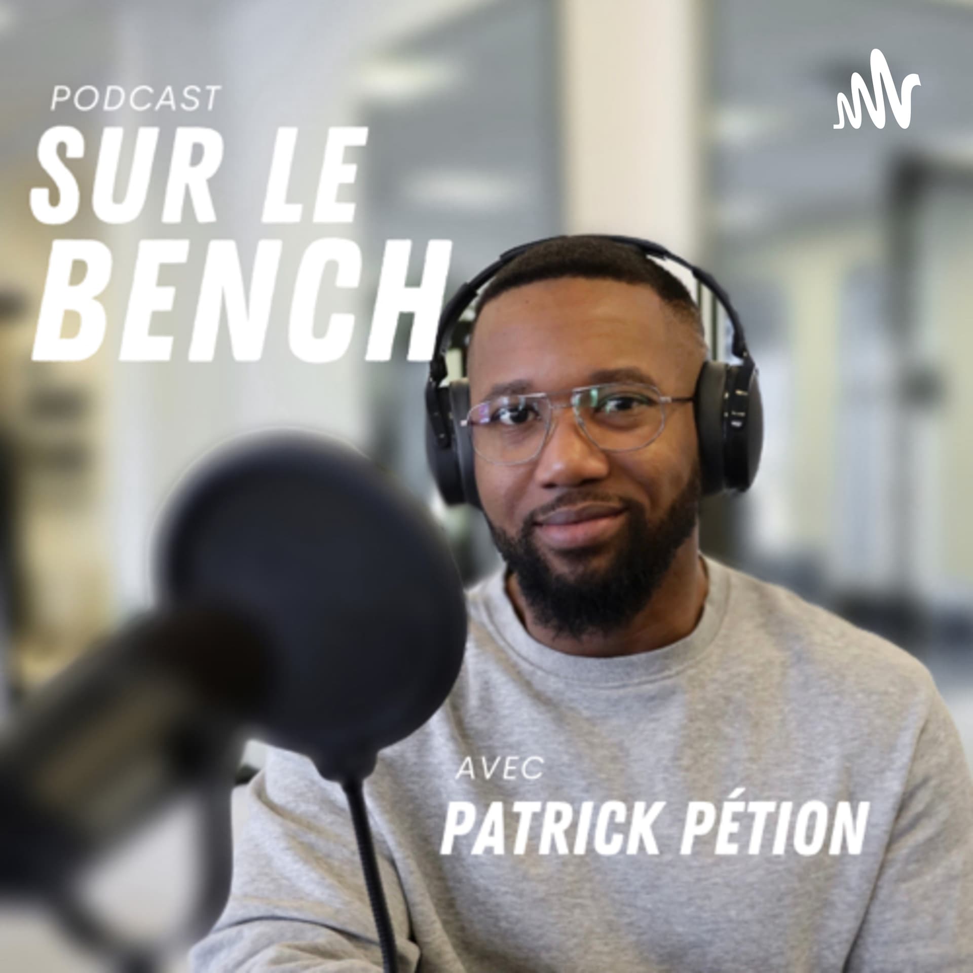 SUR LE BENCH - Podcasts