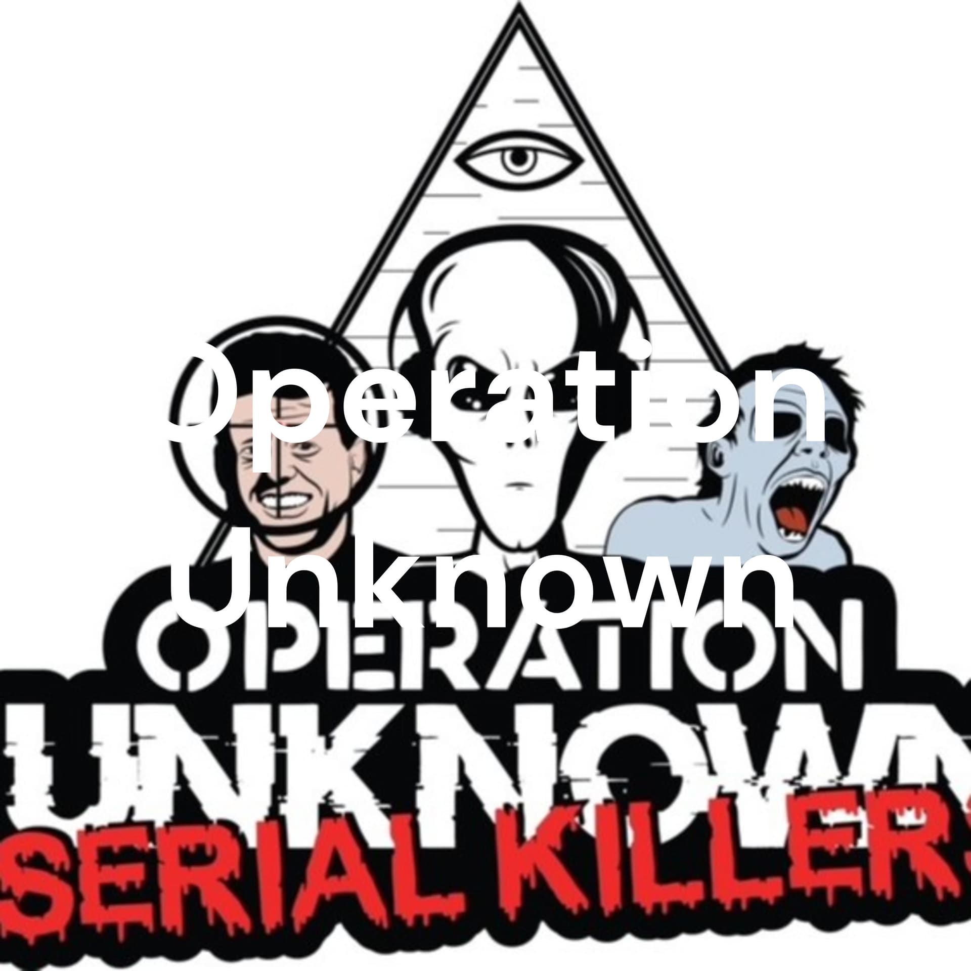 Operation Unknown - Podcasts