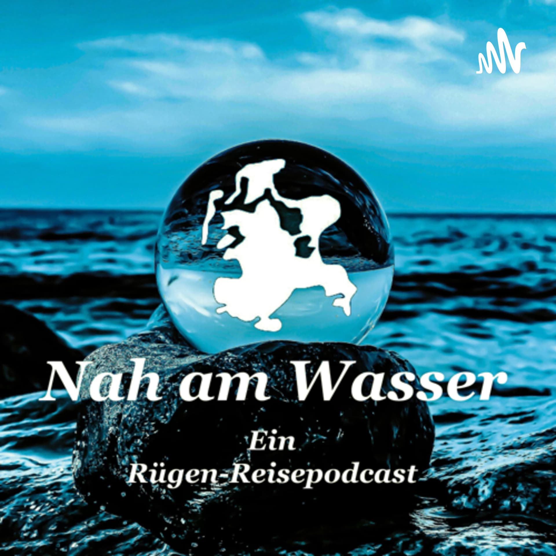 Nah am Wasser - ein Rügen - Reisepodcast - Podcasts