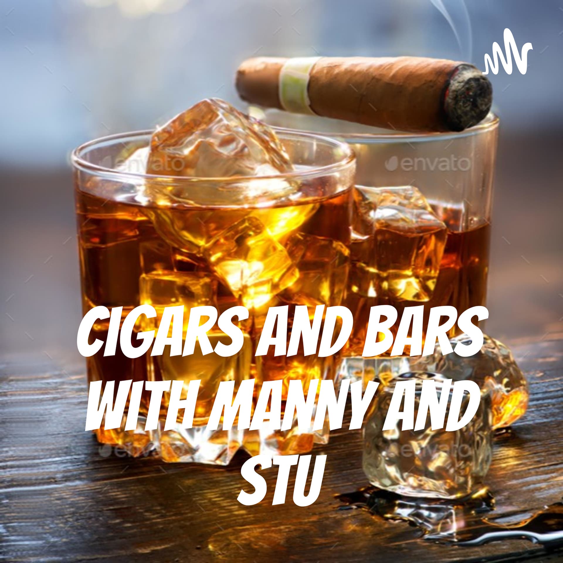 Cigars and Bars with Manny and Stu - Podcasts
