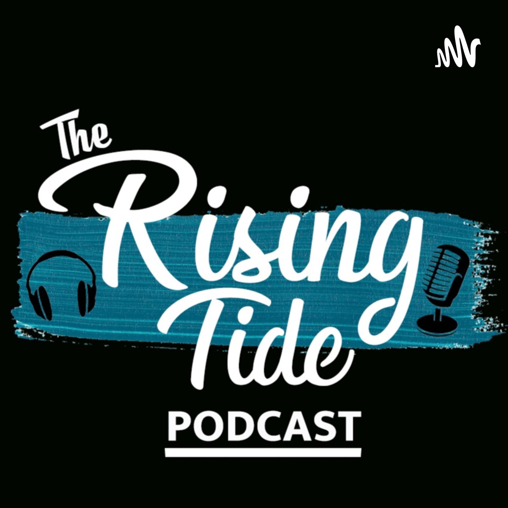 The Rising Tide Podcast