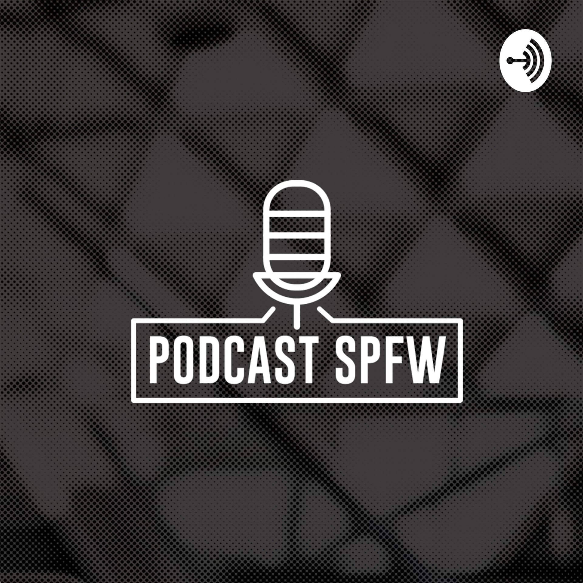 Podcast SPFW - Podcasts