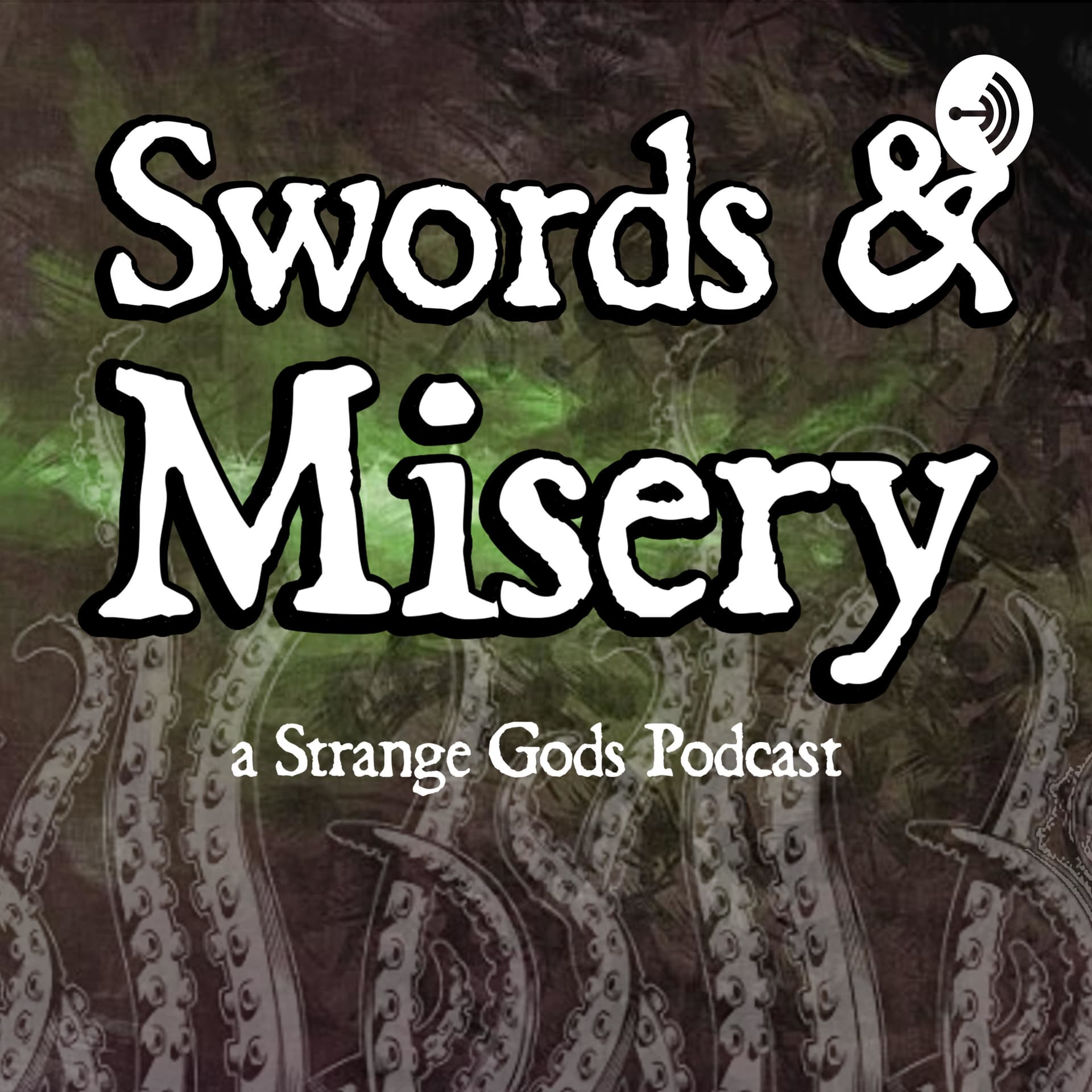 Swords & Misery - Podcasts