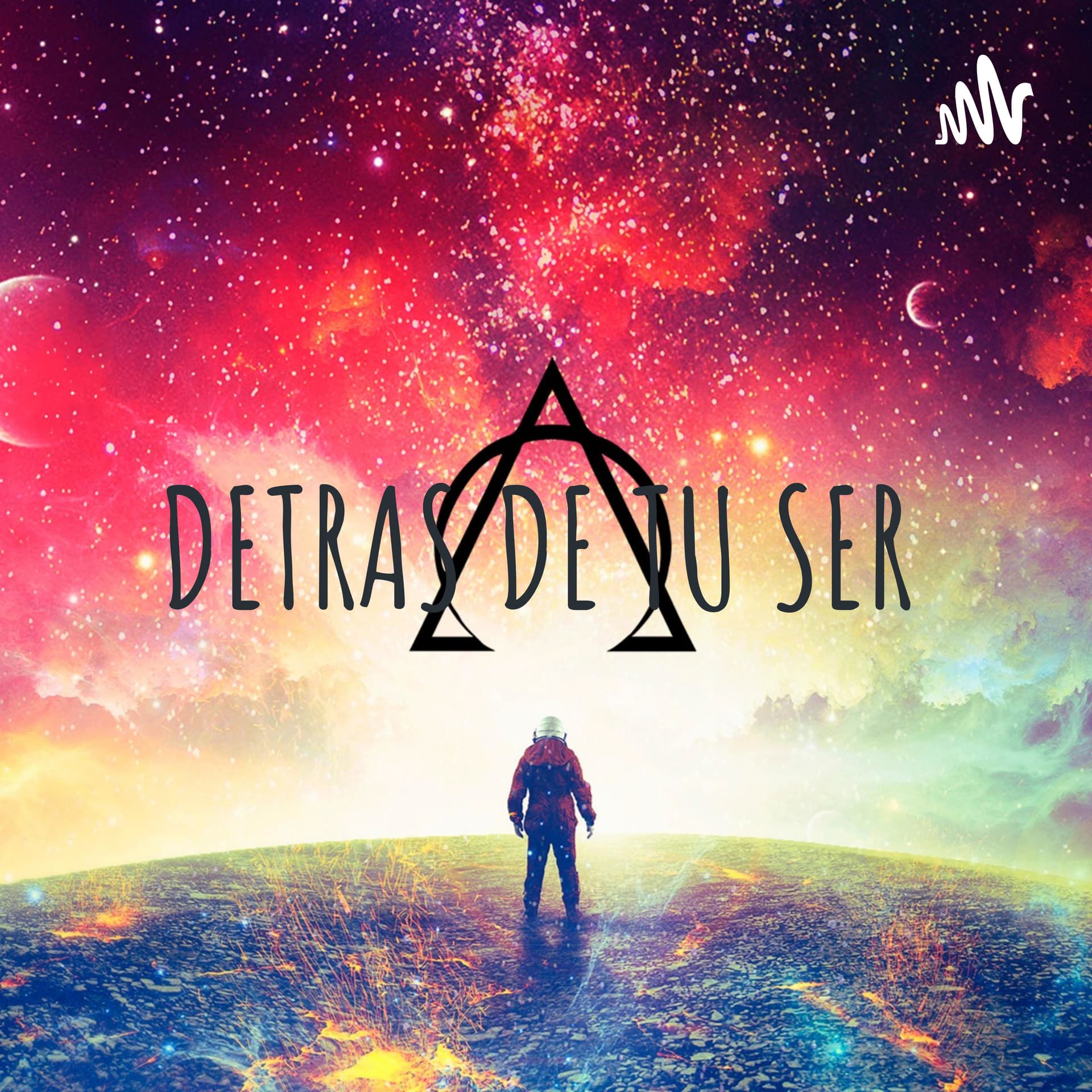 DETRAS DE TU SER
