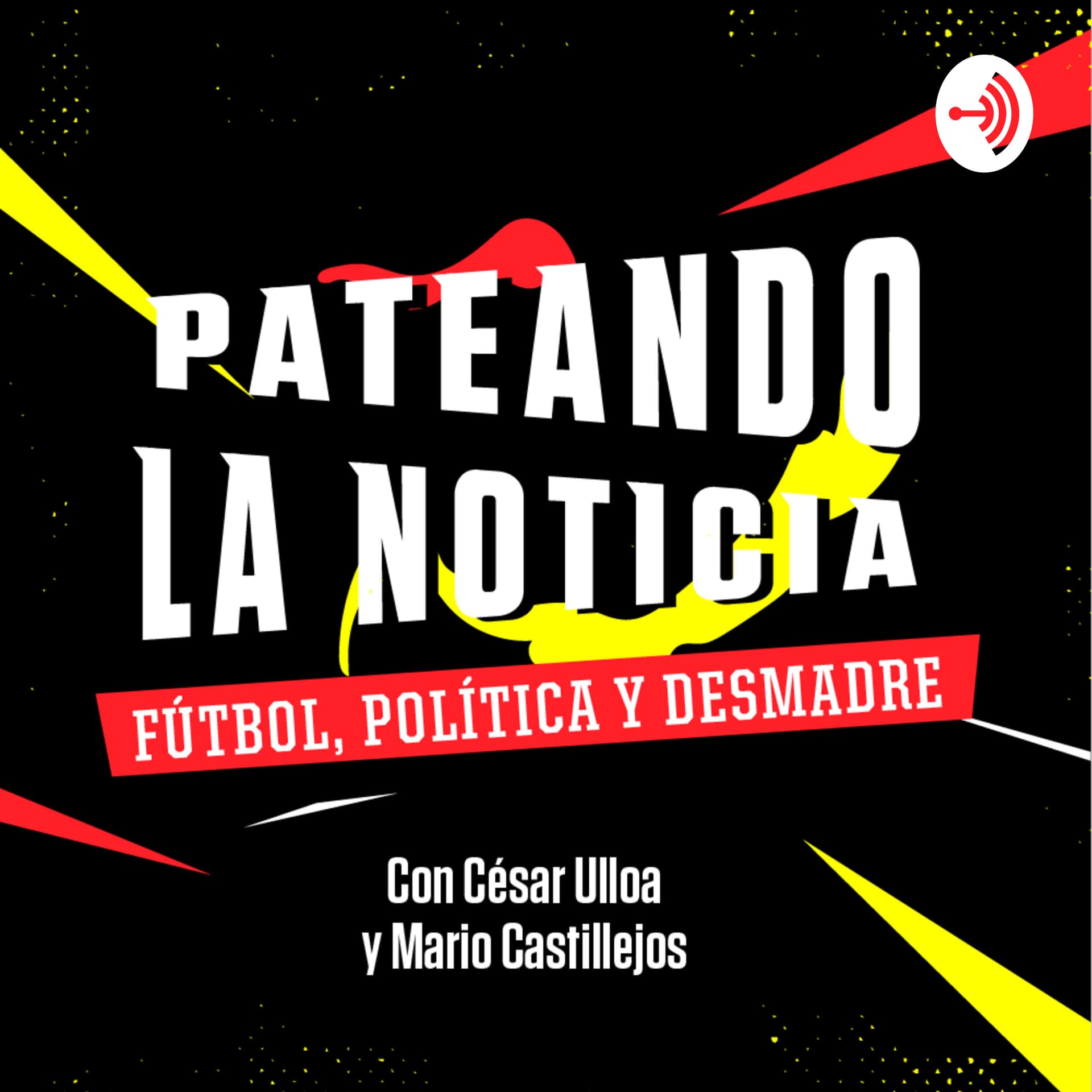PATEANDO LA NOTICIA - Podcasts