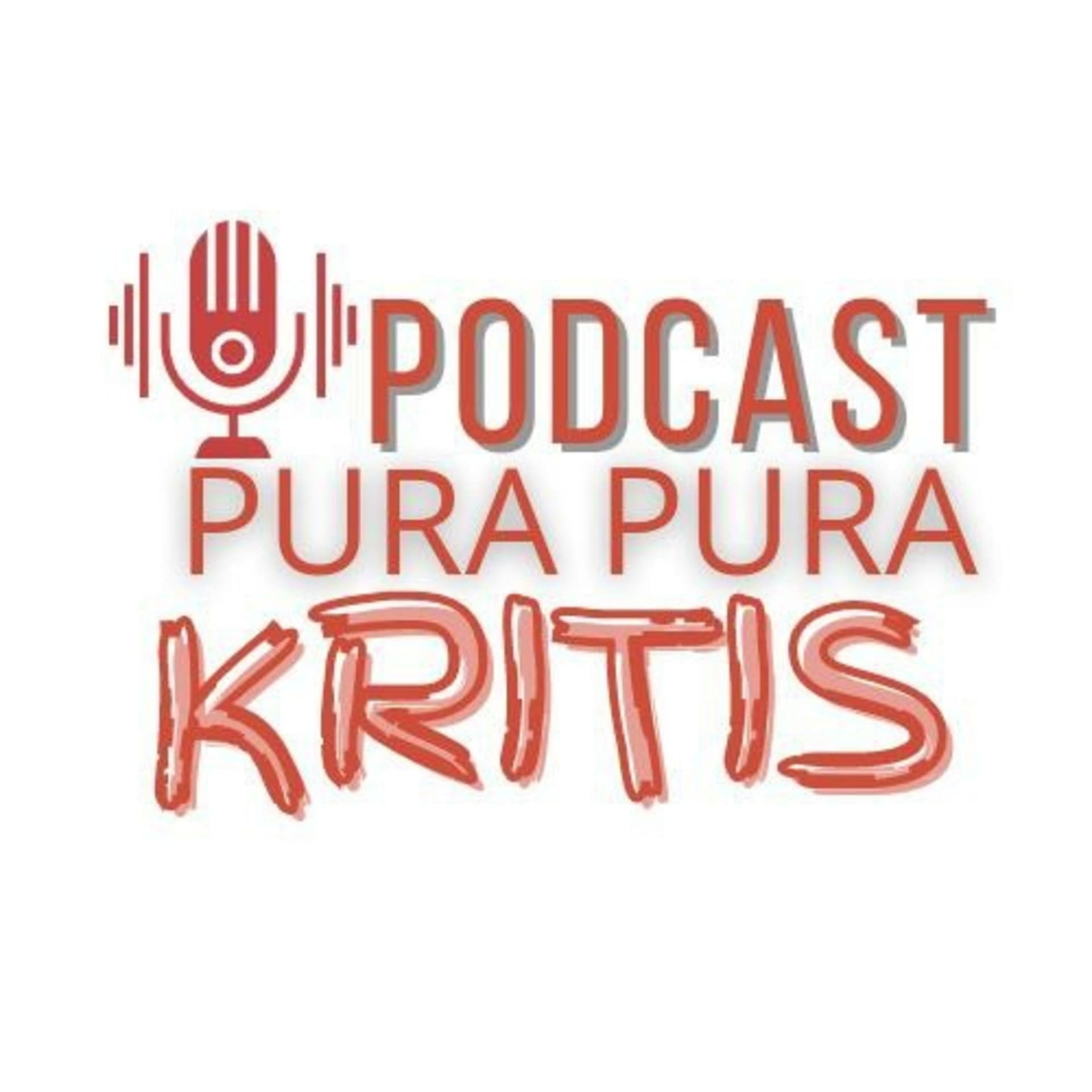 Podcast Pura Pura Kritis - Podcasts