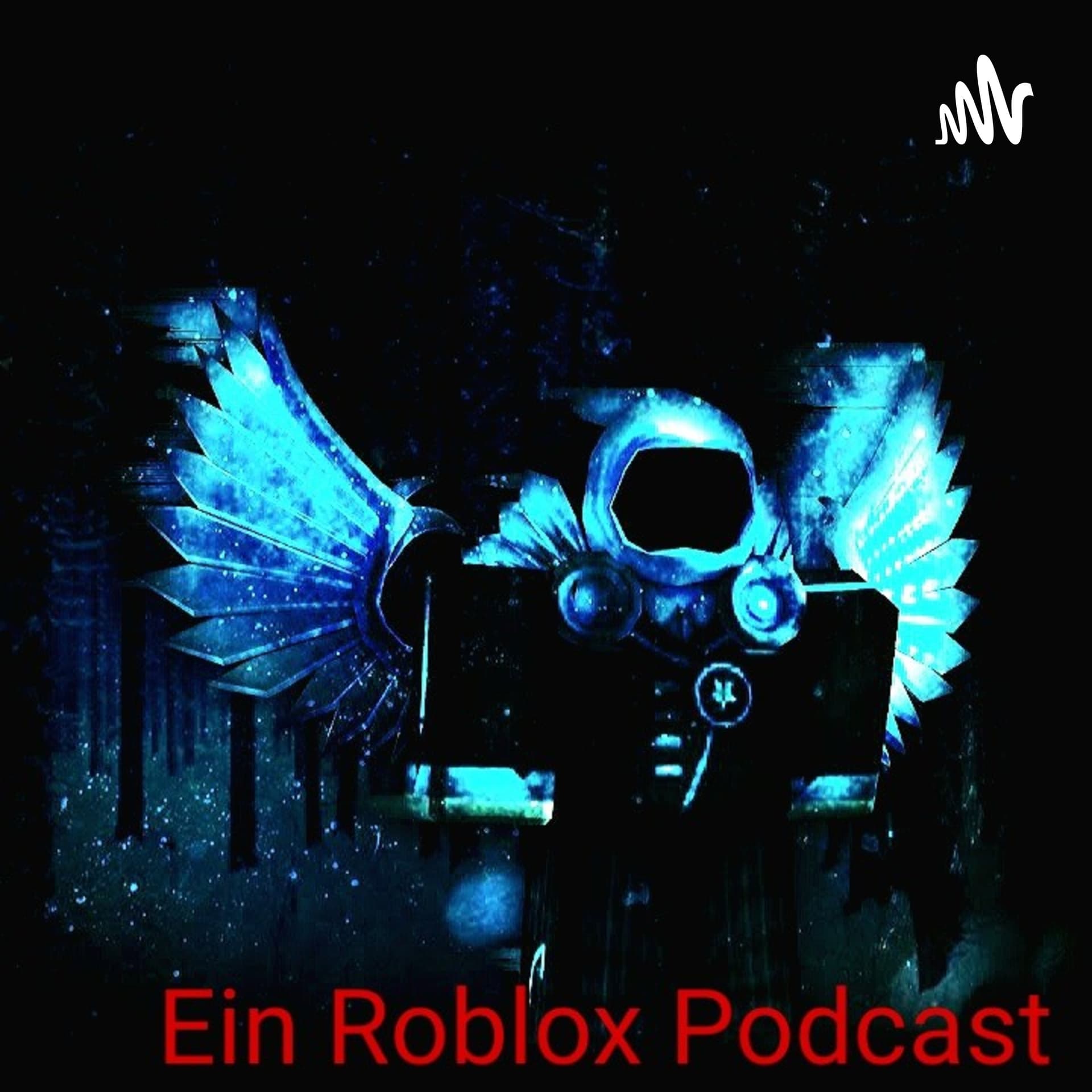 Ein Roblox Podcast - Podcasts