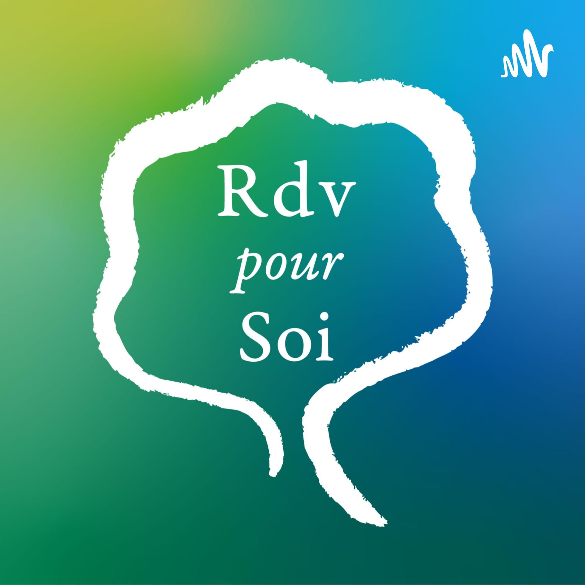 Rdv Pour Soi – RPS – Le Podcast ! - Podcasts