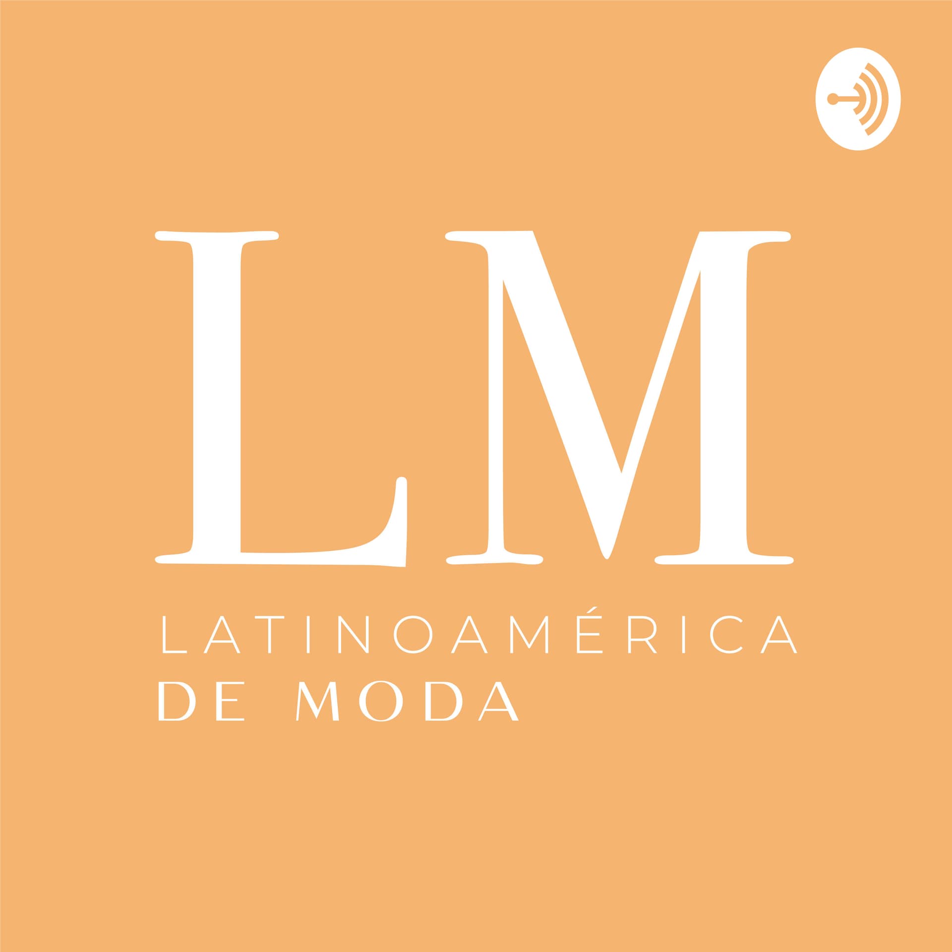 Latinoamérica de moda - Podcasts