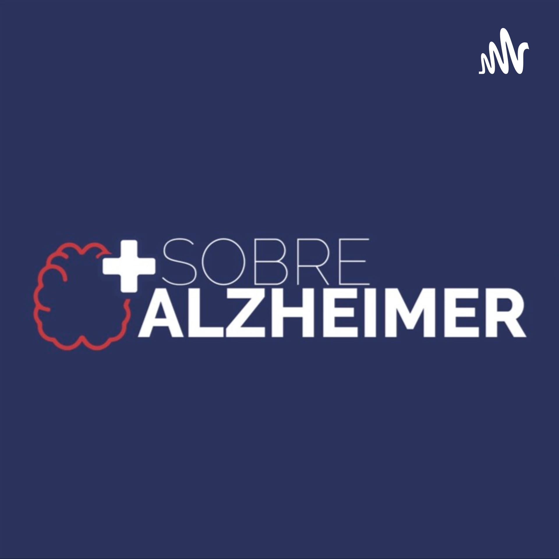 Mais sobre Alzheimer - Podcasts