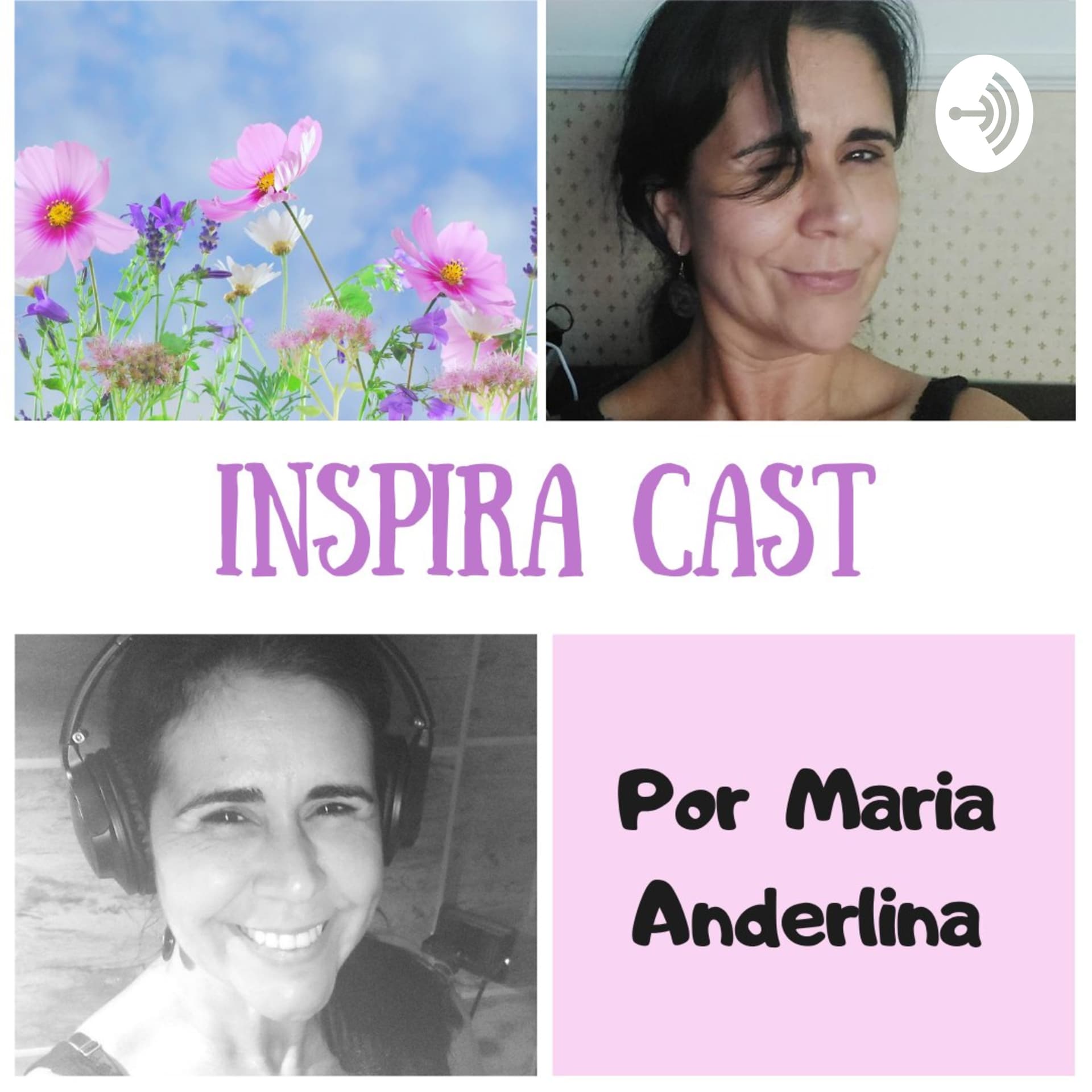 Inspira Cast | Maria Anderlina - Podcasts