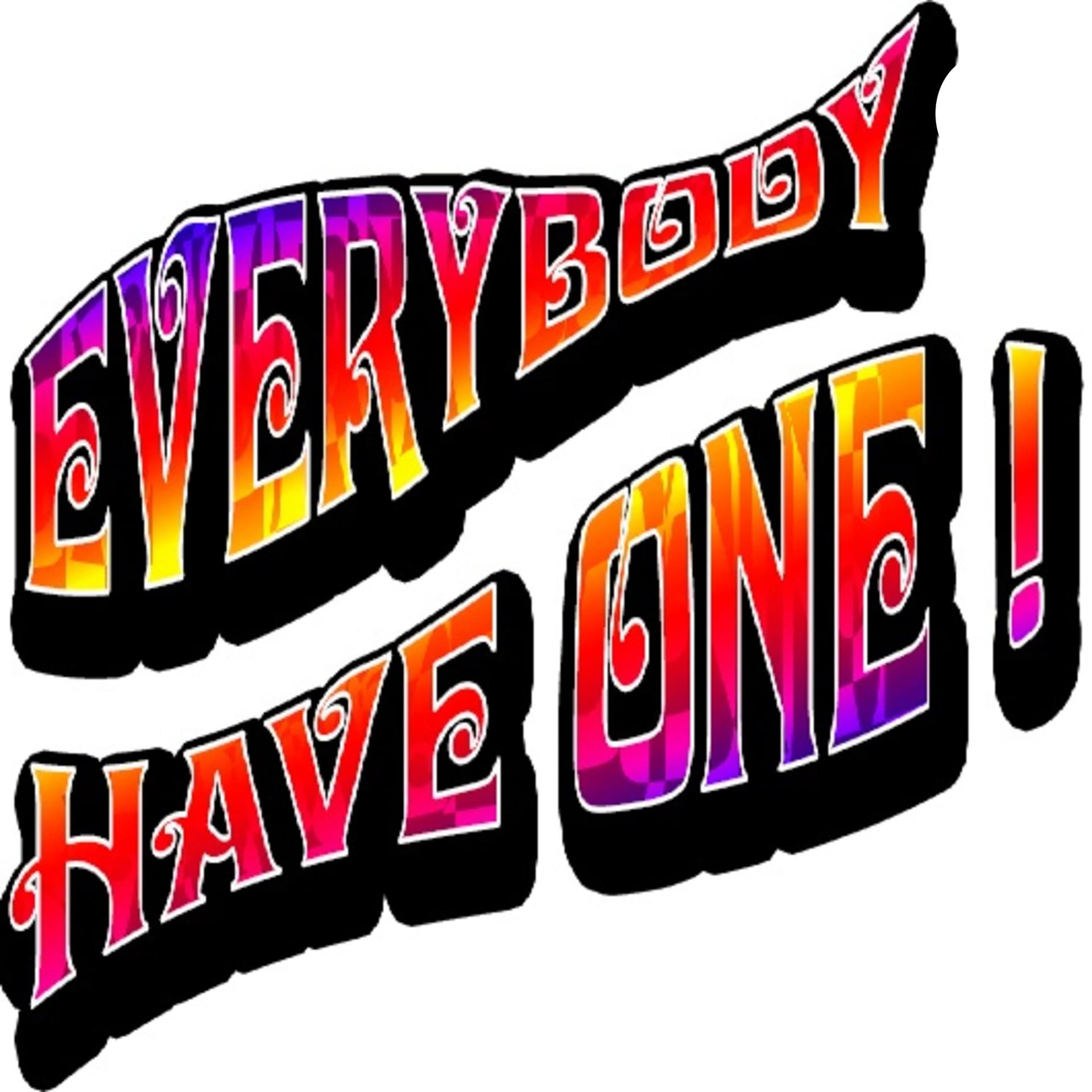 Everybody Have One - Podcasts